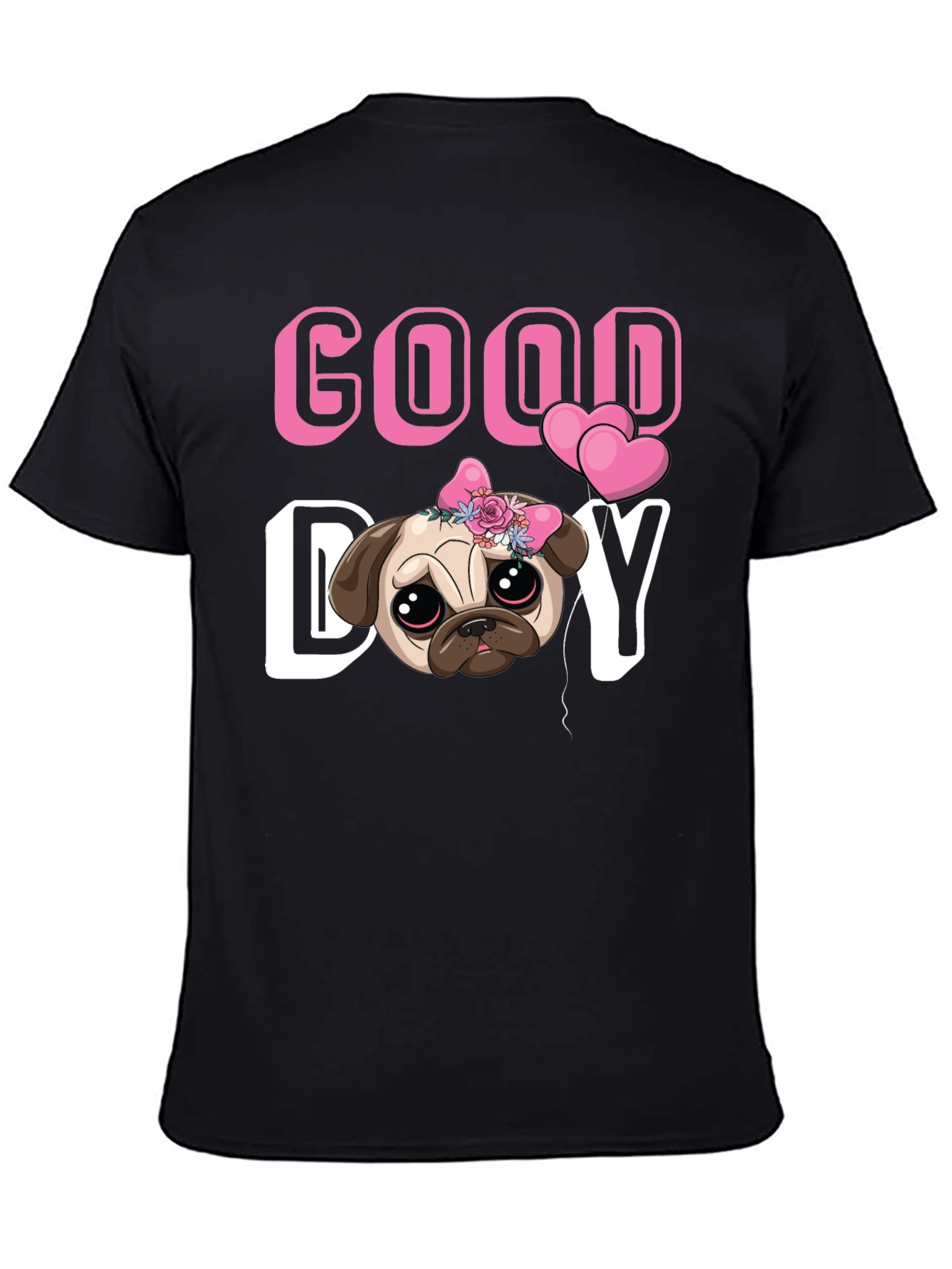 Good Day Pug T-Shirt - Cute Puppy Tee