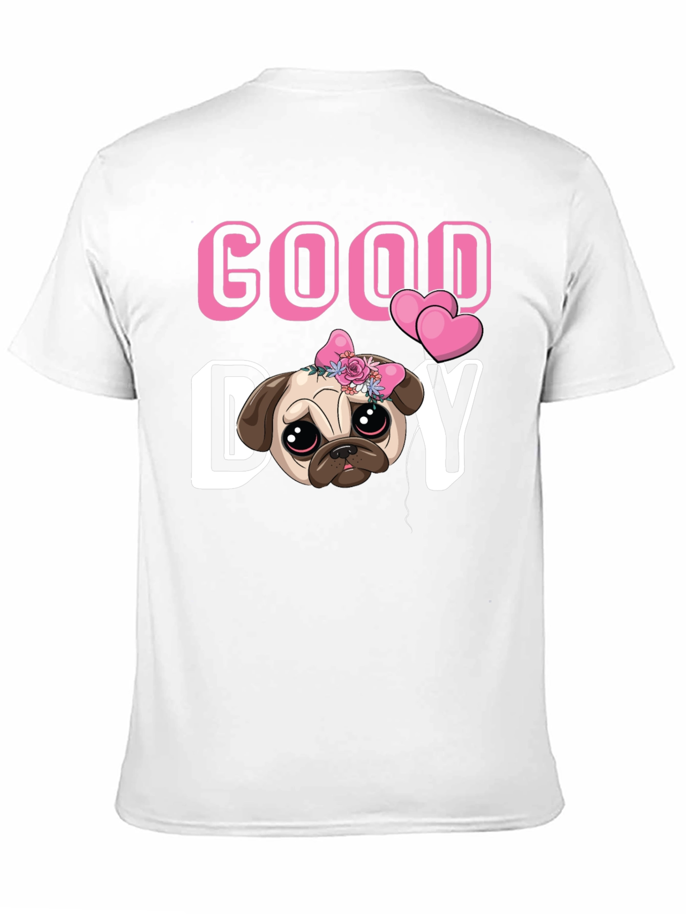 Good Day Pug T-Shirt - Cute Puppy Tee