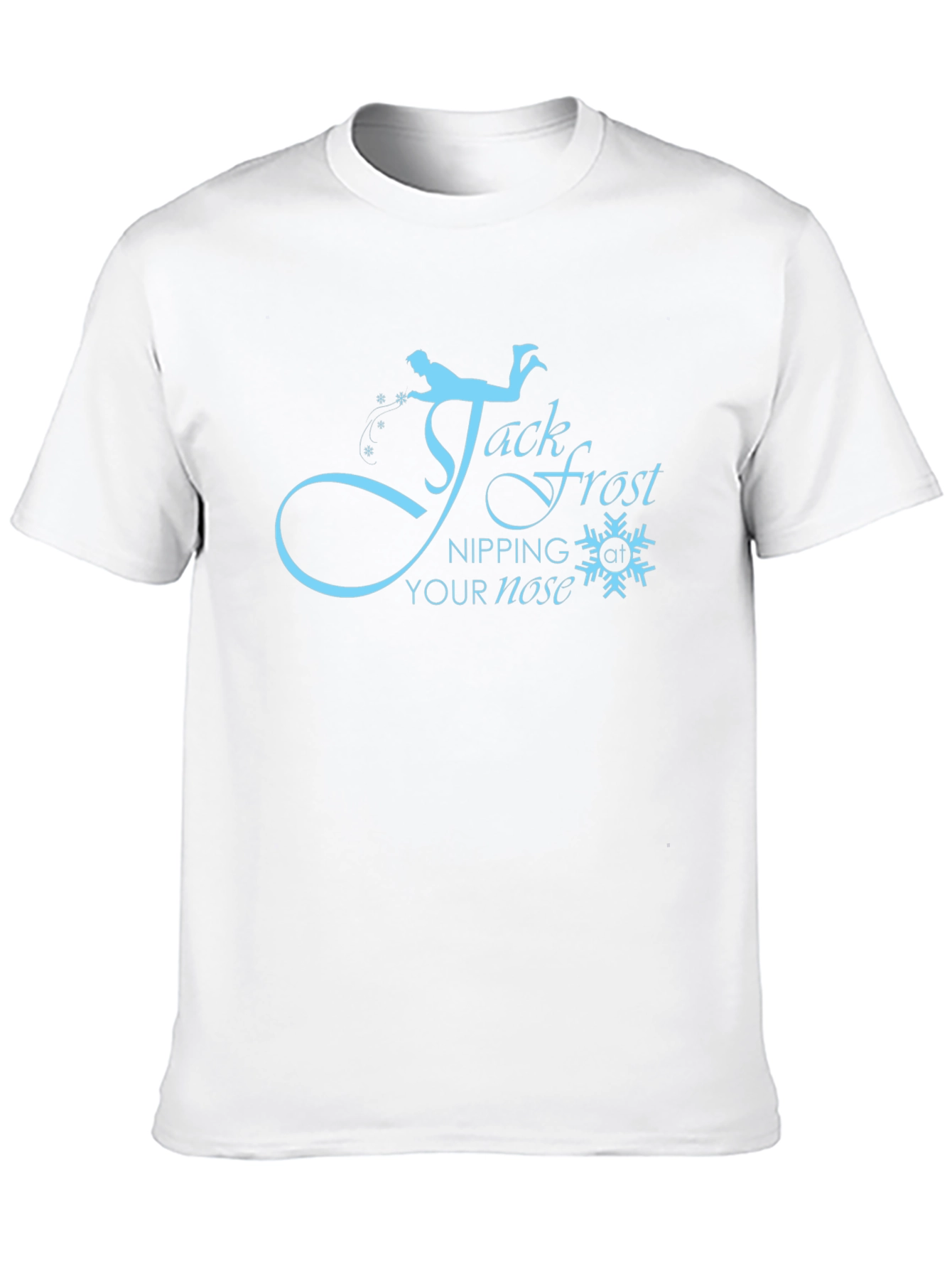 Jack Frost Nipping at Your Nose T-Shirt