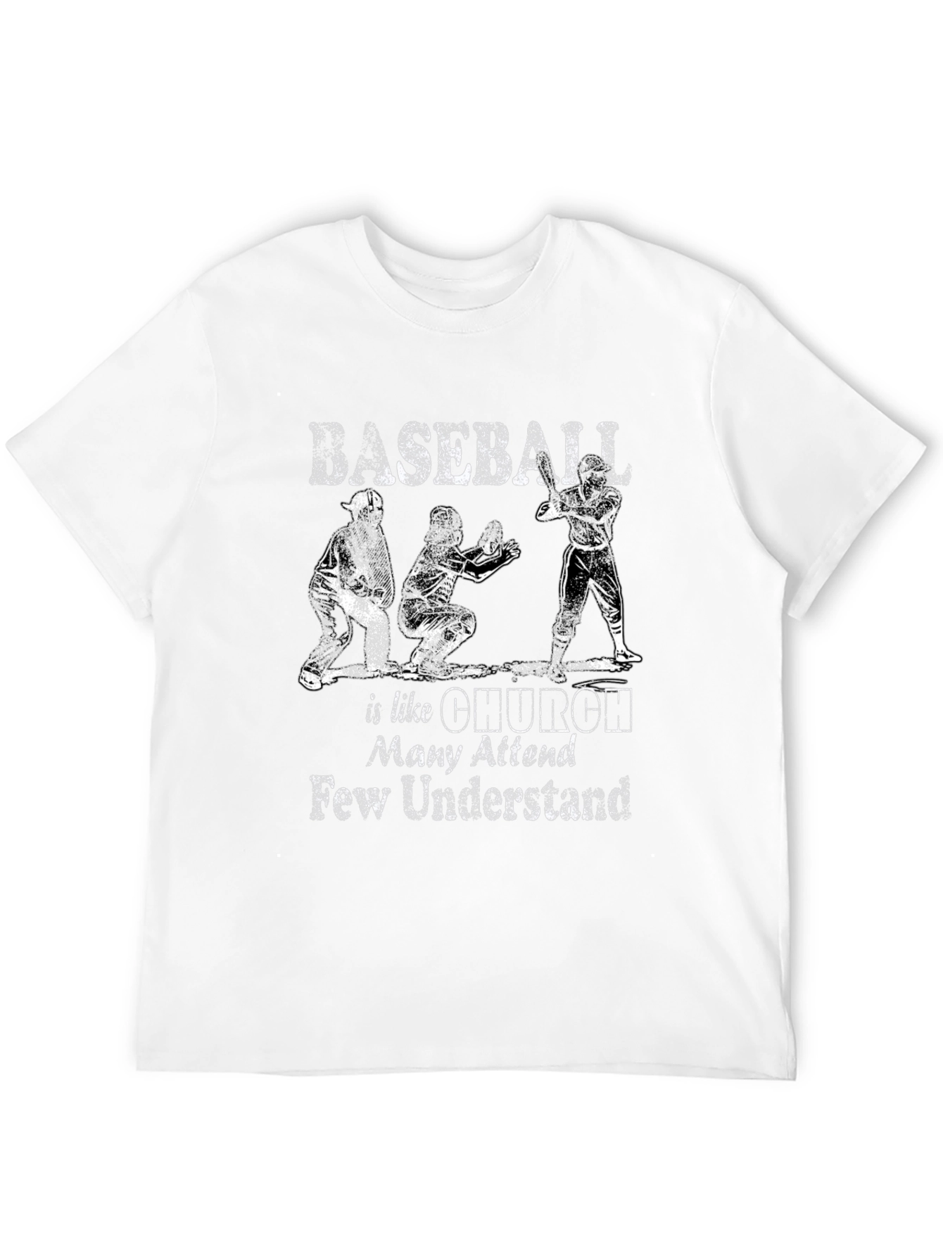 Baseball Like Church T-Shirt - Many Attend Few Understand