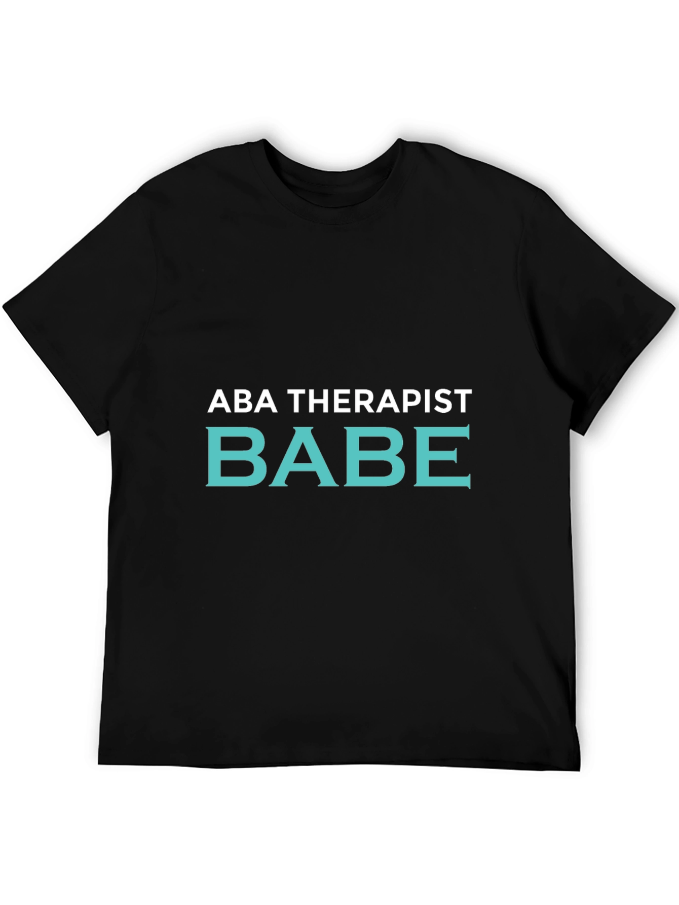 ABA Therapist Babe T-Shirt