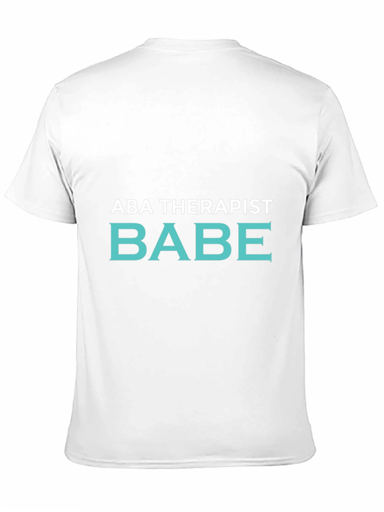 ABA Therapist Babe T-Shirt