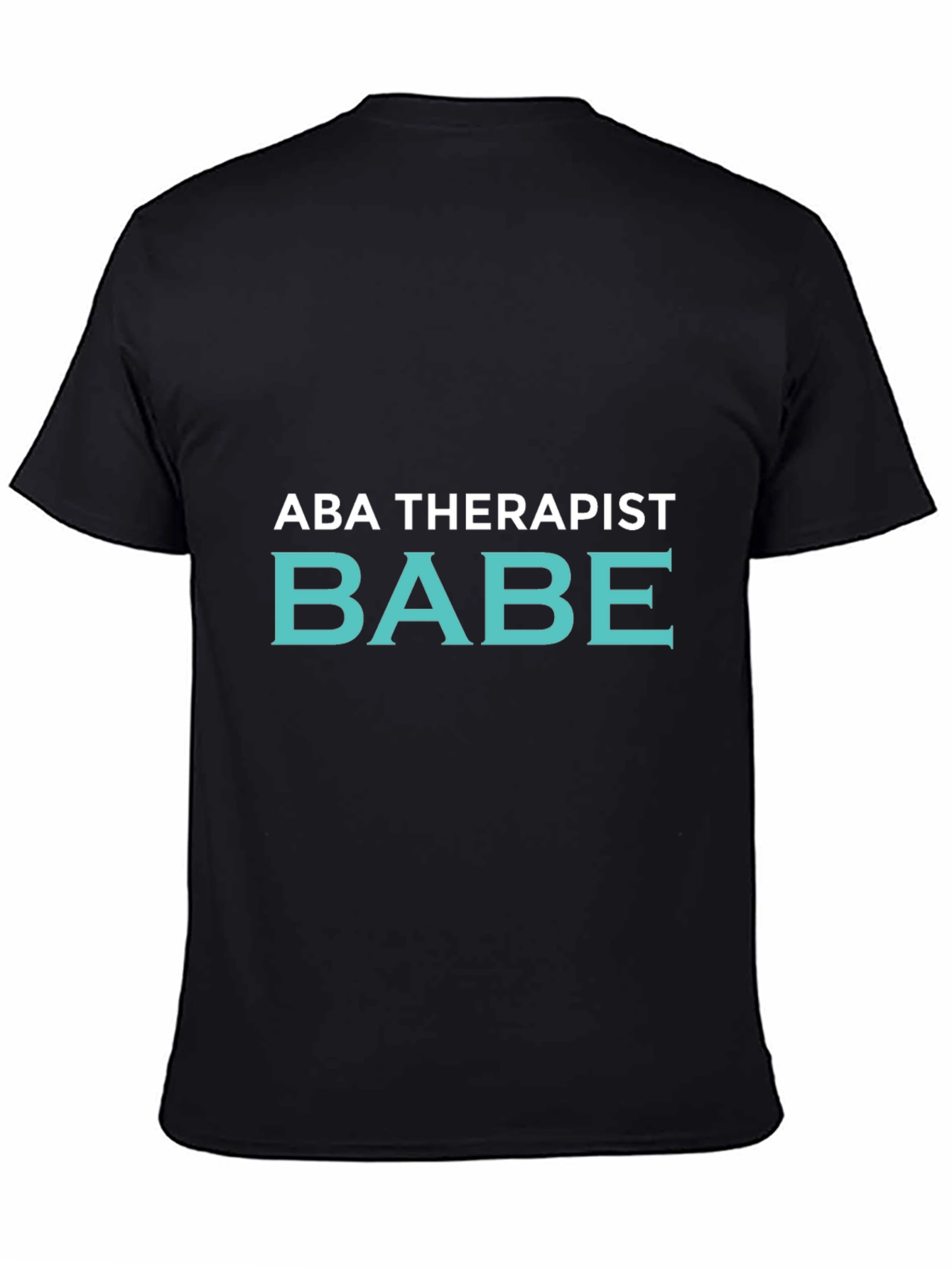 ABA Therapist Babe T-Shirt