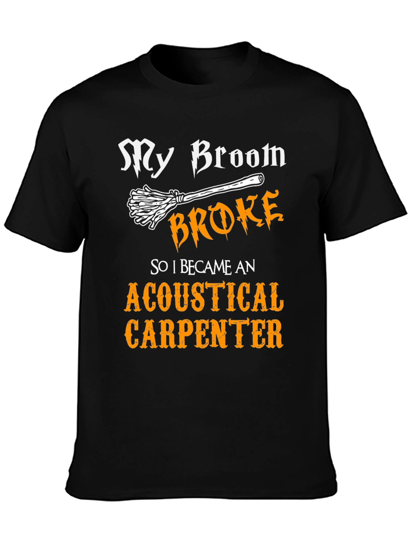 Funny Acoustical Carpenter T-Shirt