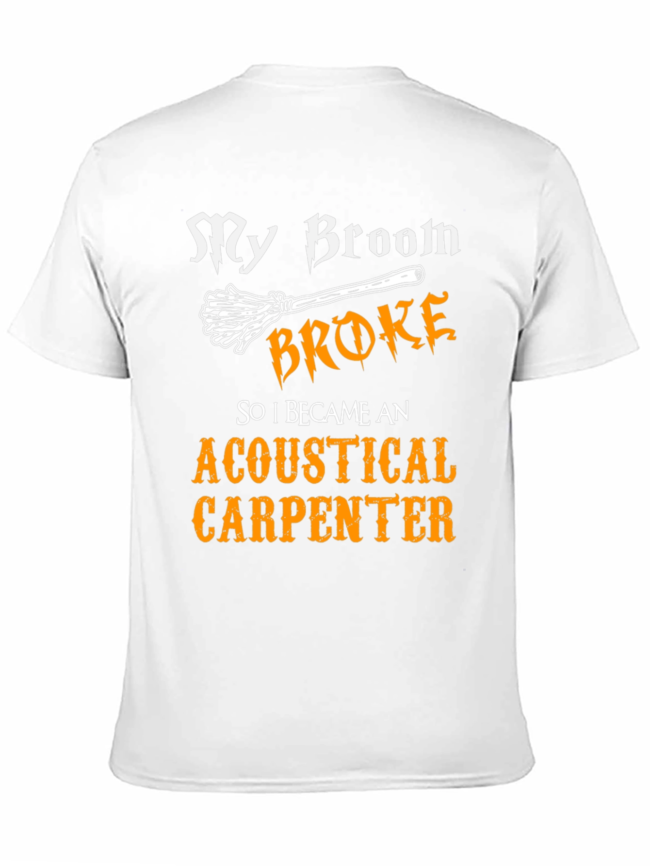 Funny Acoustical Carpenter T-Shirt