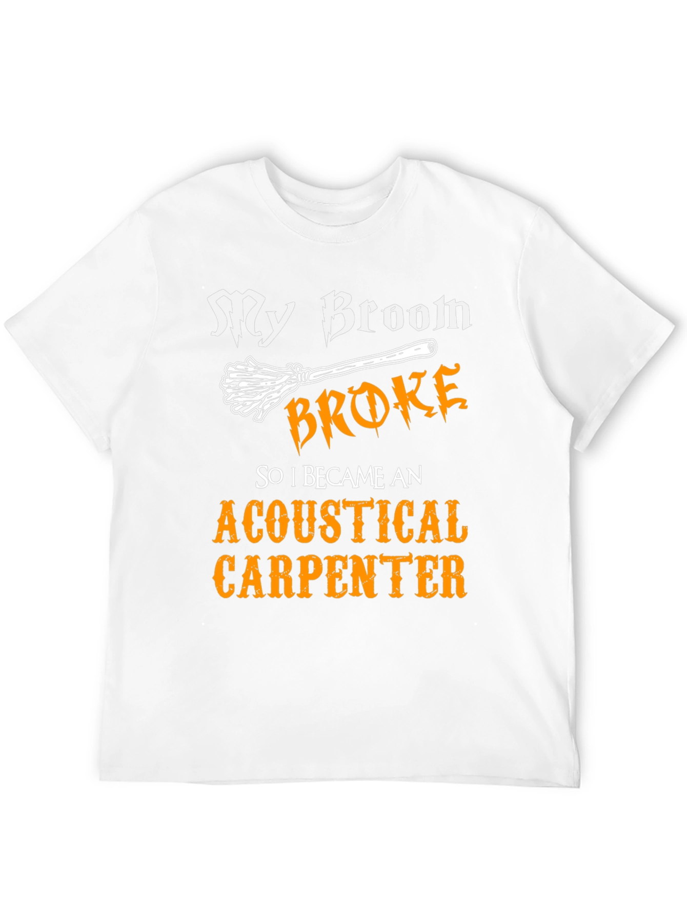 Funny Acoustical Carpenter T-Shirt