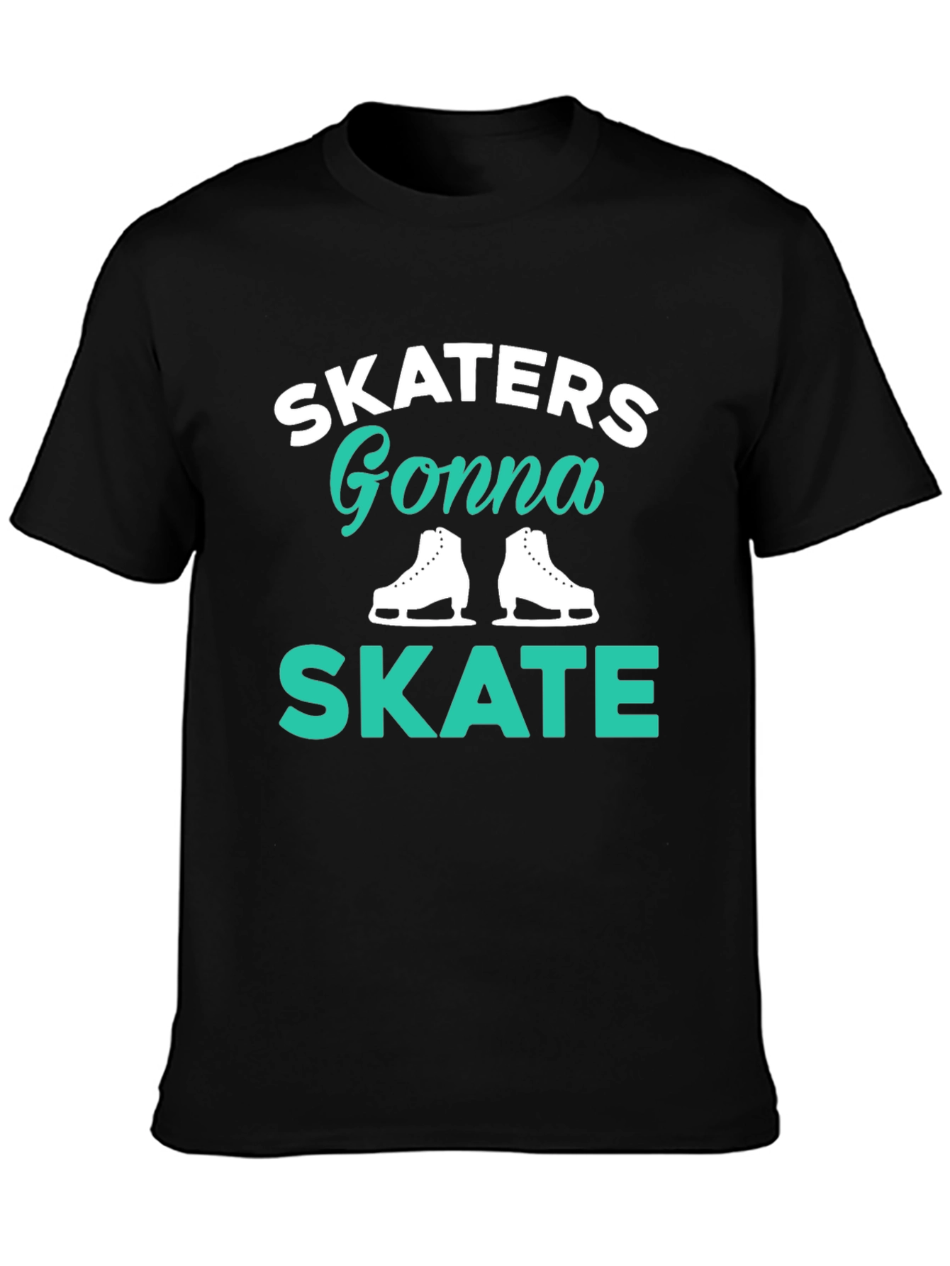 Skaters Gonna Skate Black T-Shirt