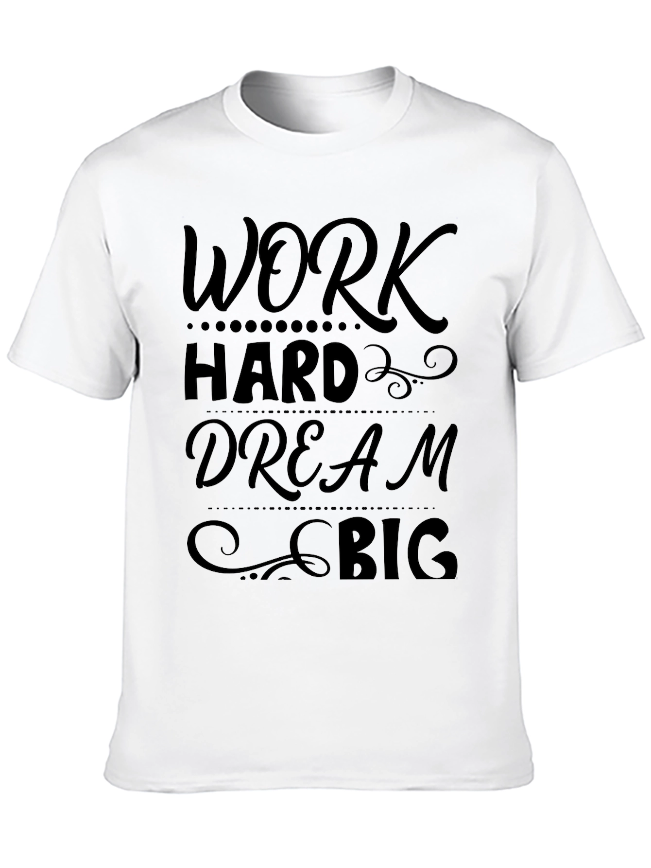 Work Hard Dream Big Black Graphic T-Shirt