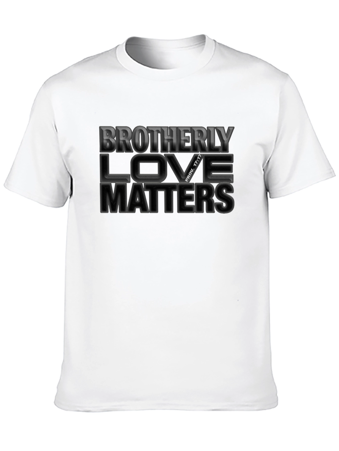 Brotherly Love Matters T-Shirt - Christian Apparel