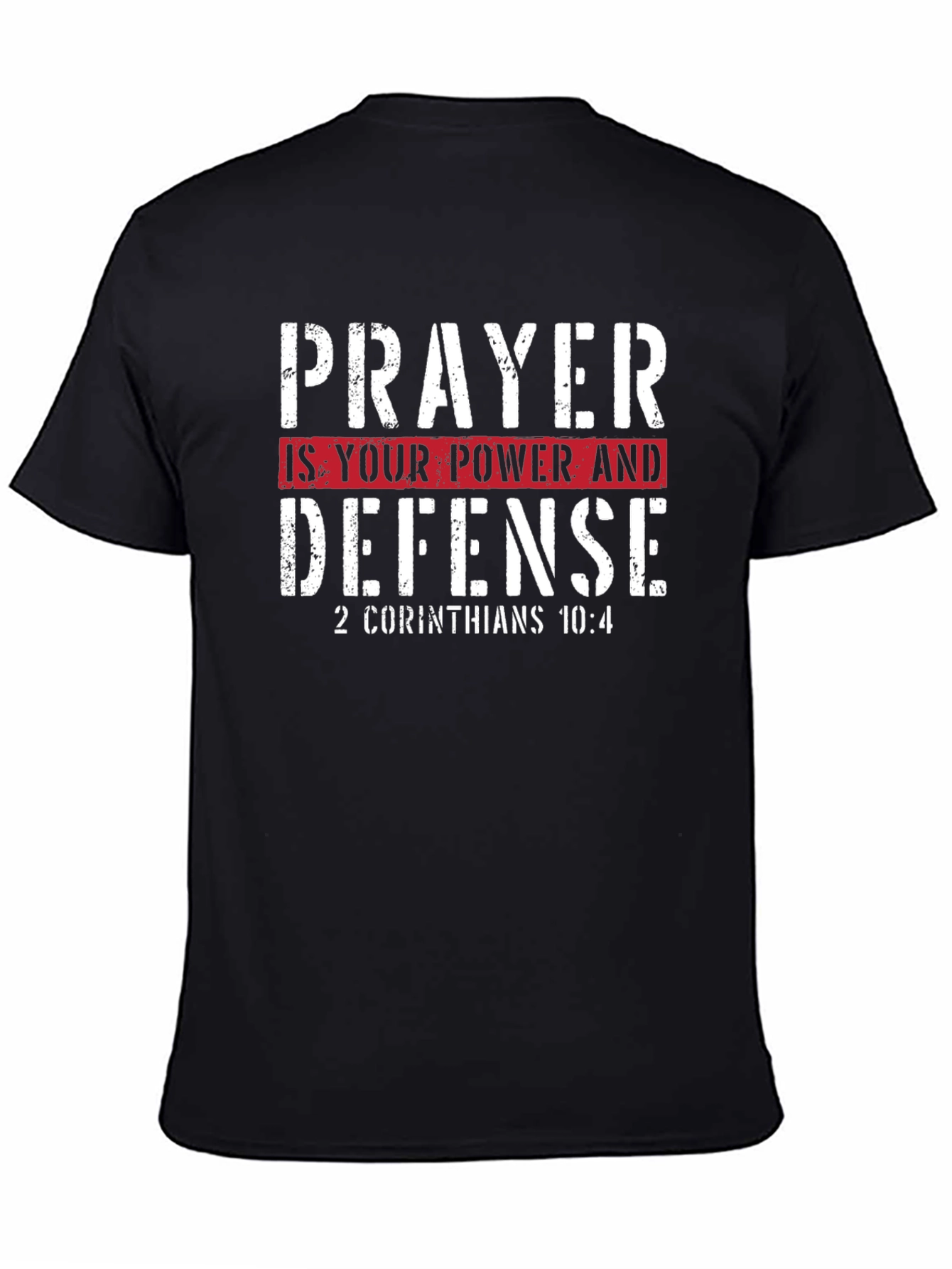 Prayer is Your Power & Defense T-Shirt