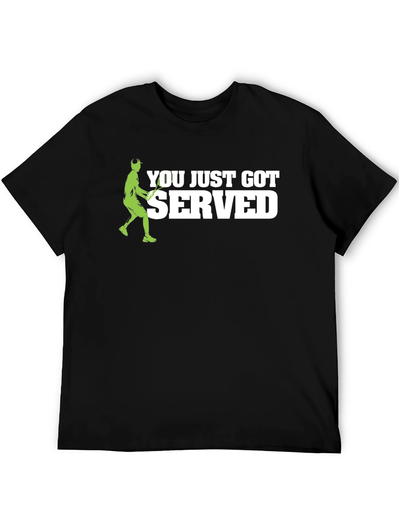 You Just Got Served! Tennis Graphic T-Shirt