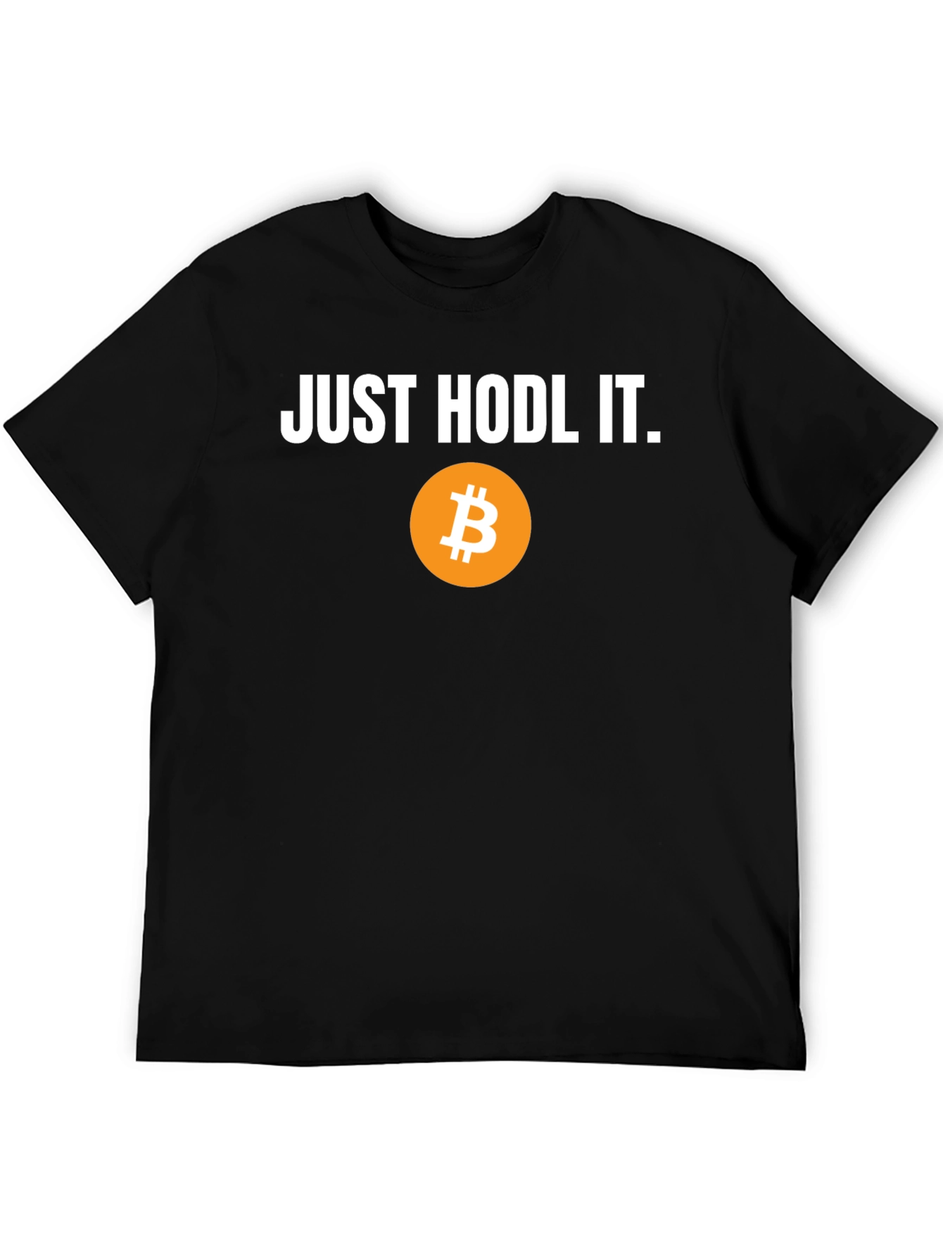 Just Hodl It Bitcoin T-Shirt
