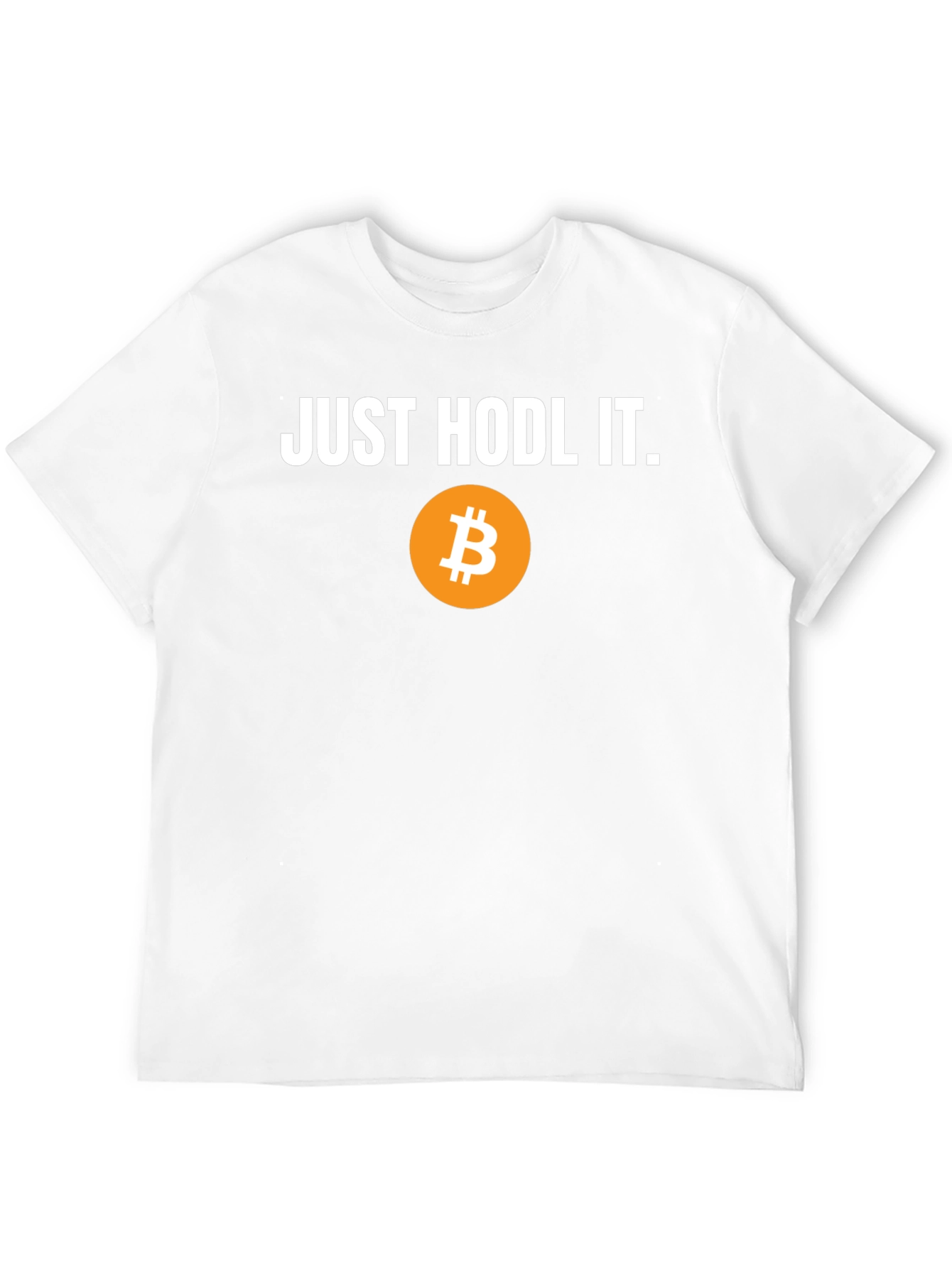 Just Hodl It Bitcoin T-Shirt