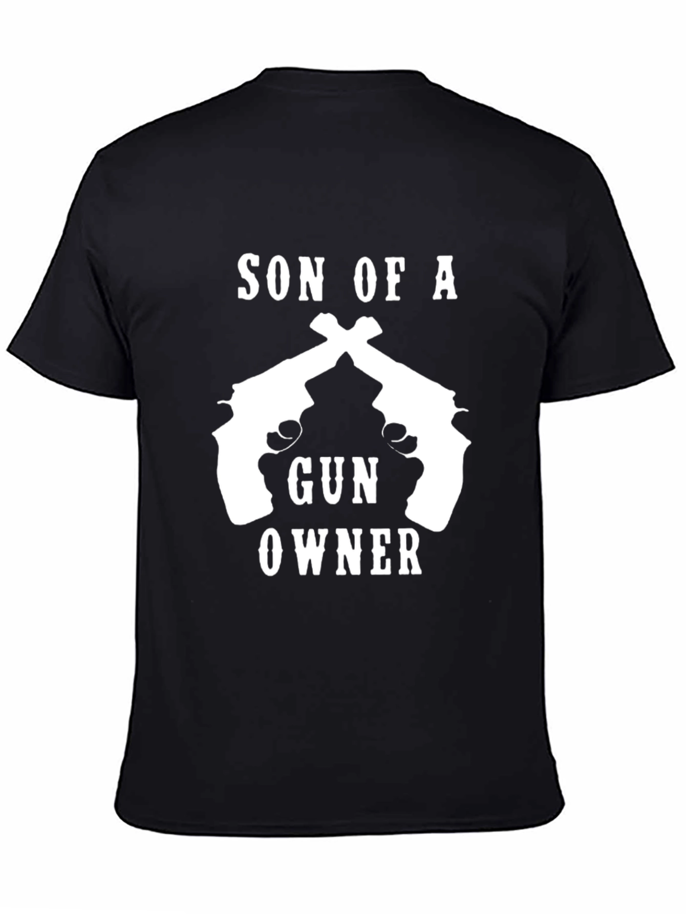 Son of a Gun Owner T-Shirt - Black