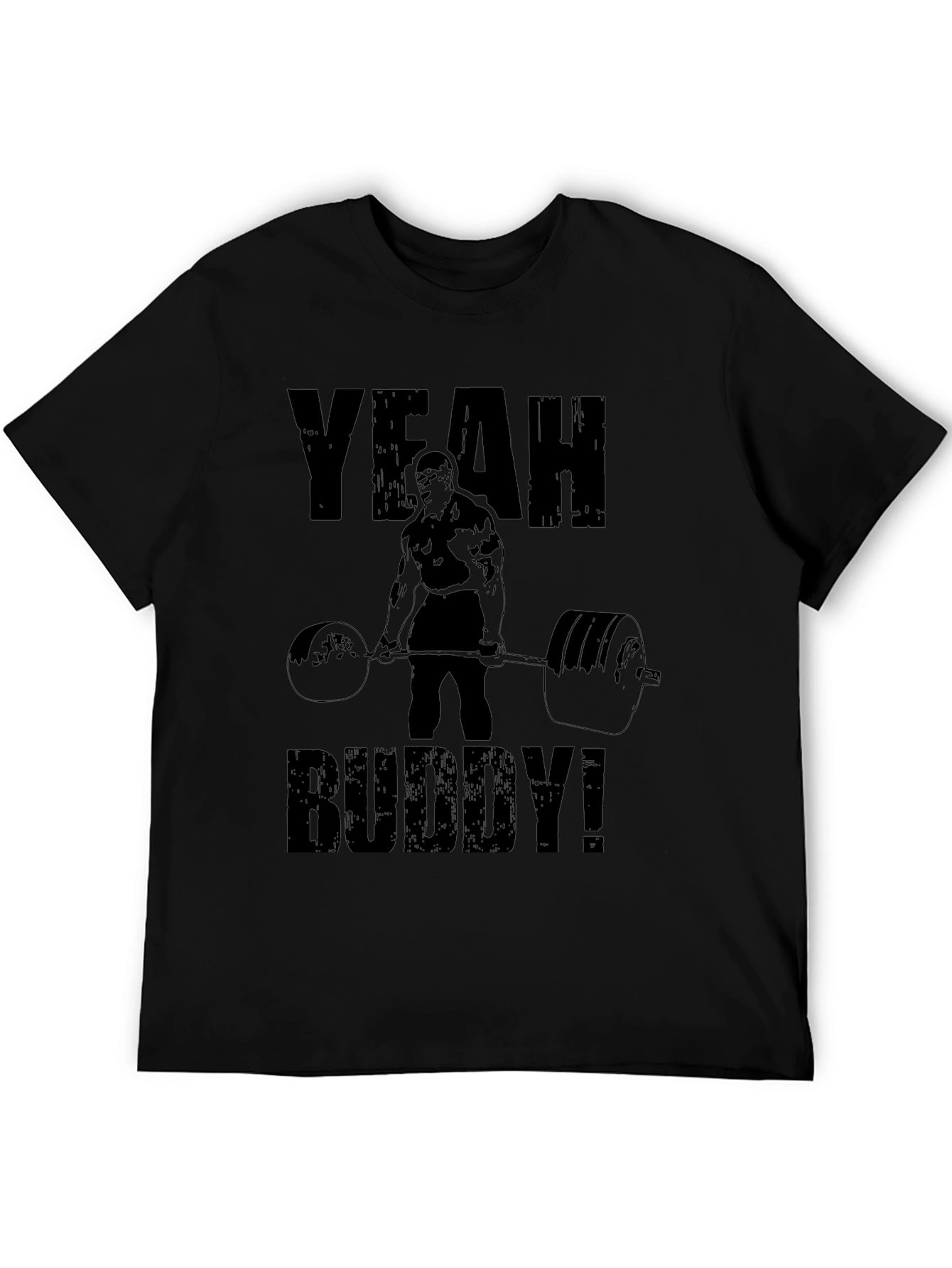Yeah Buddy! Black T-Shirt Gym Motivation