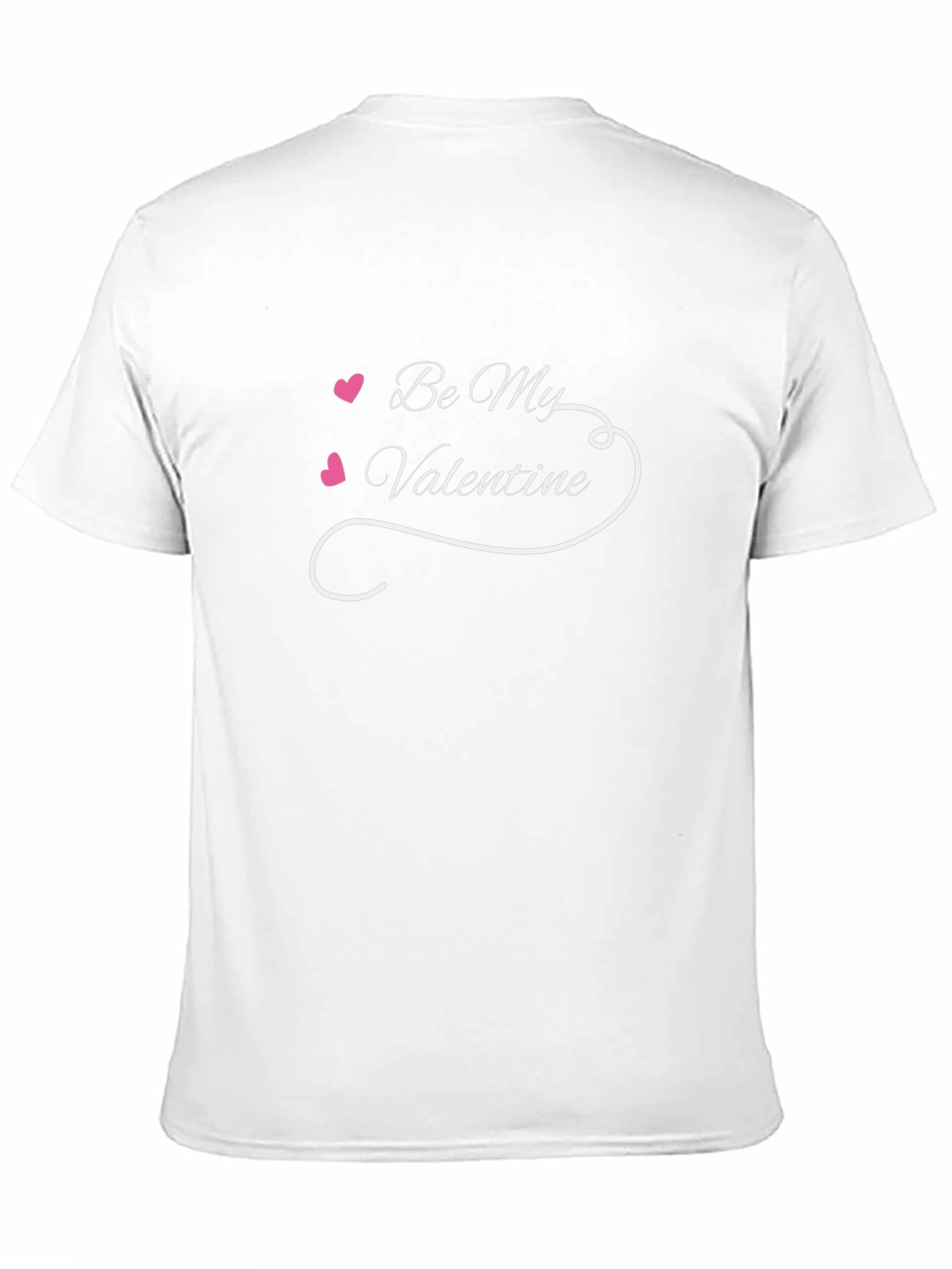 Be My Valentine T-Shirt - Romantic Valentines Day Apparel