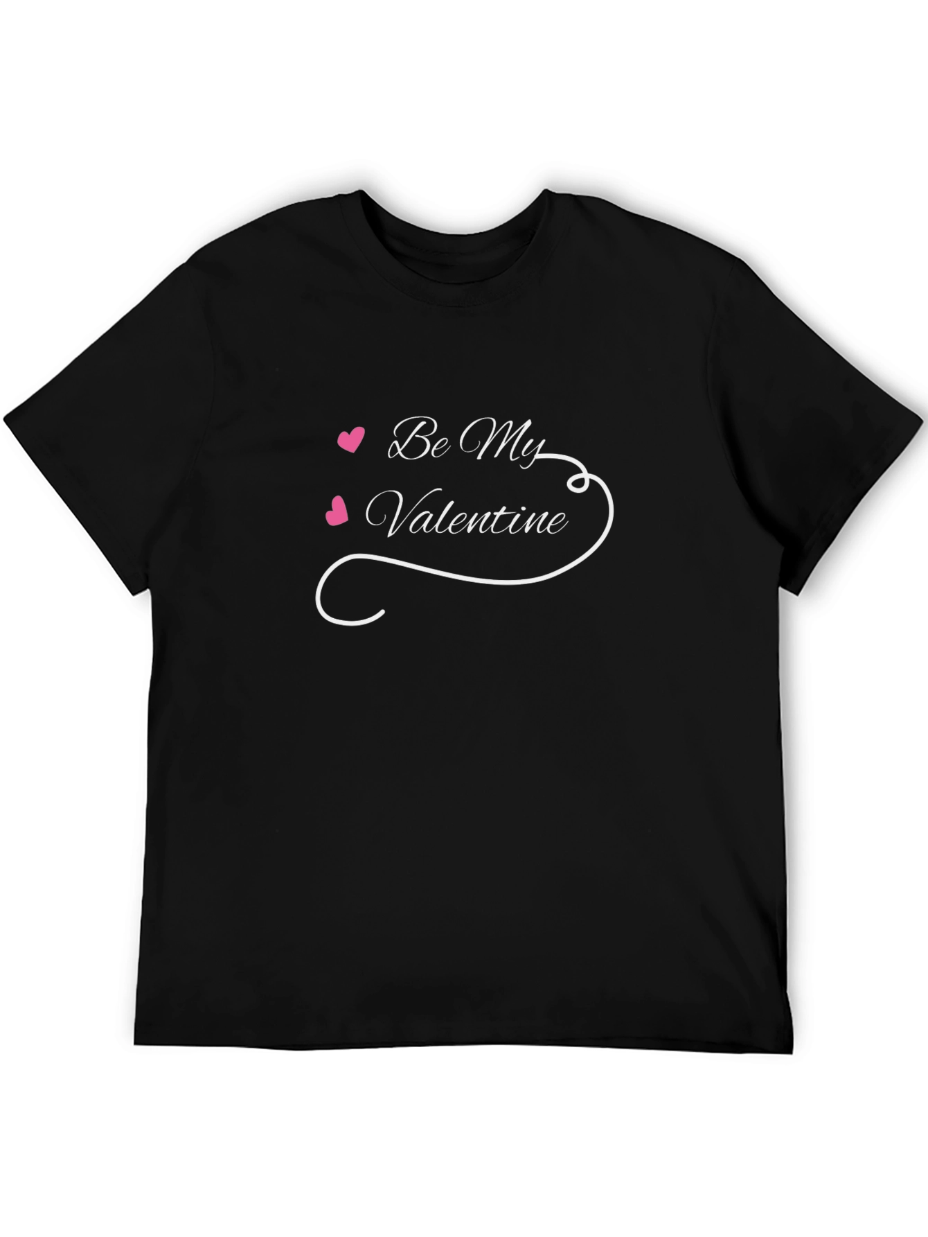 Be My Valentine T-Shirt - Romantic Valentines Day Apparel