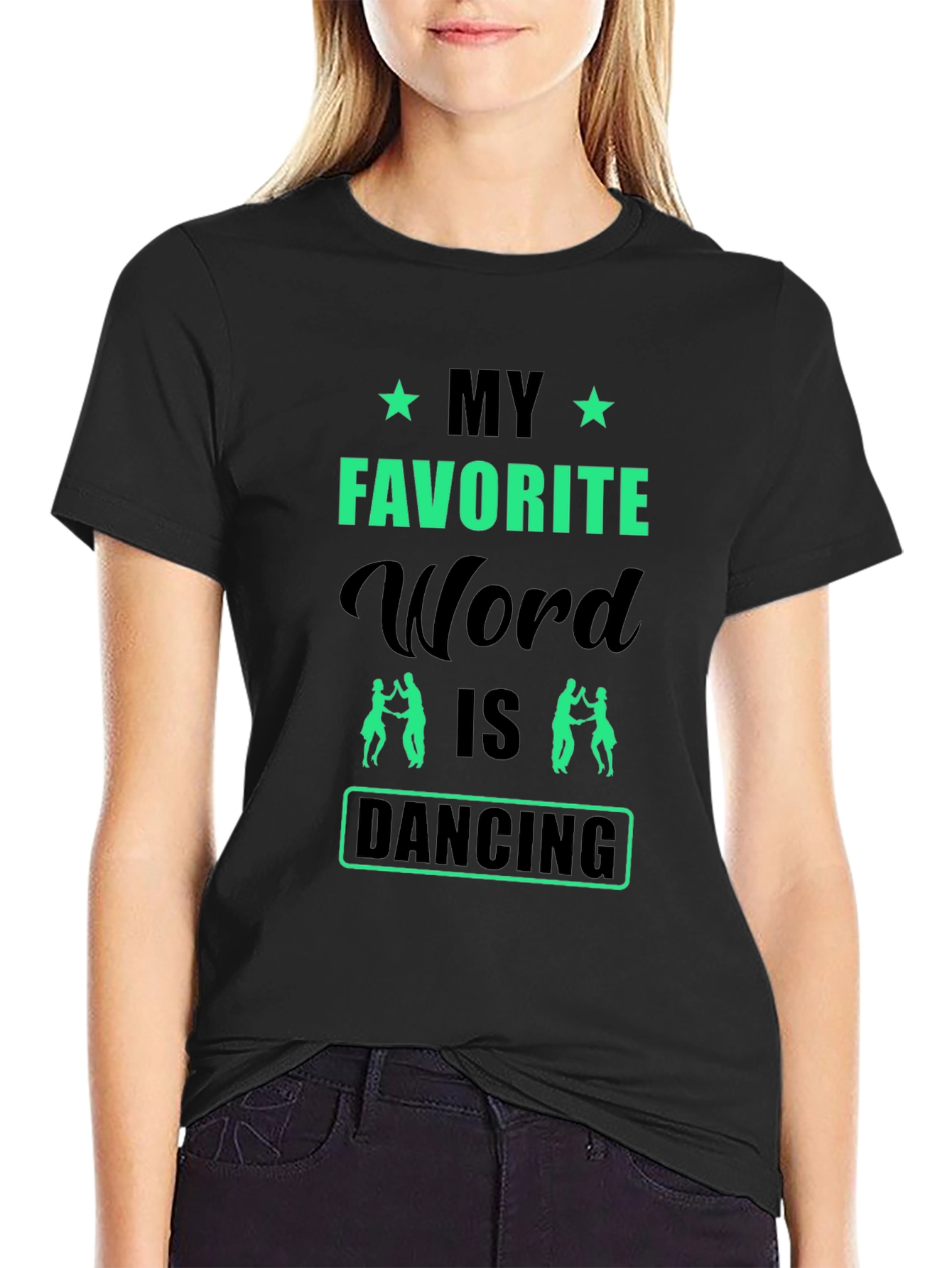 My Favorite Word is Dancing Graphic T-Shirt