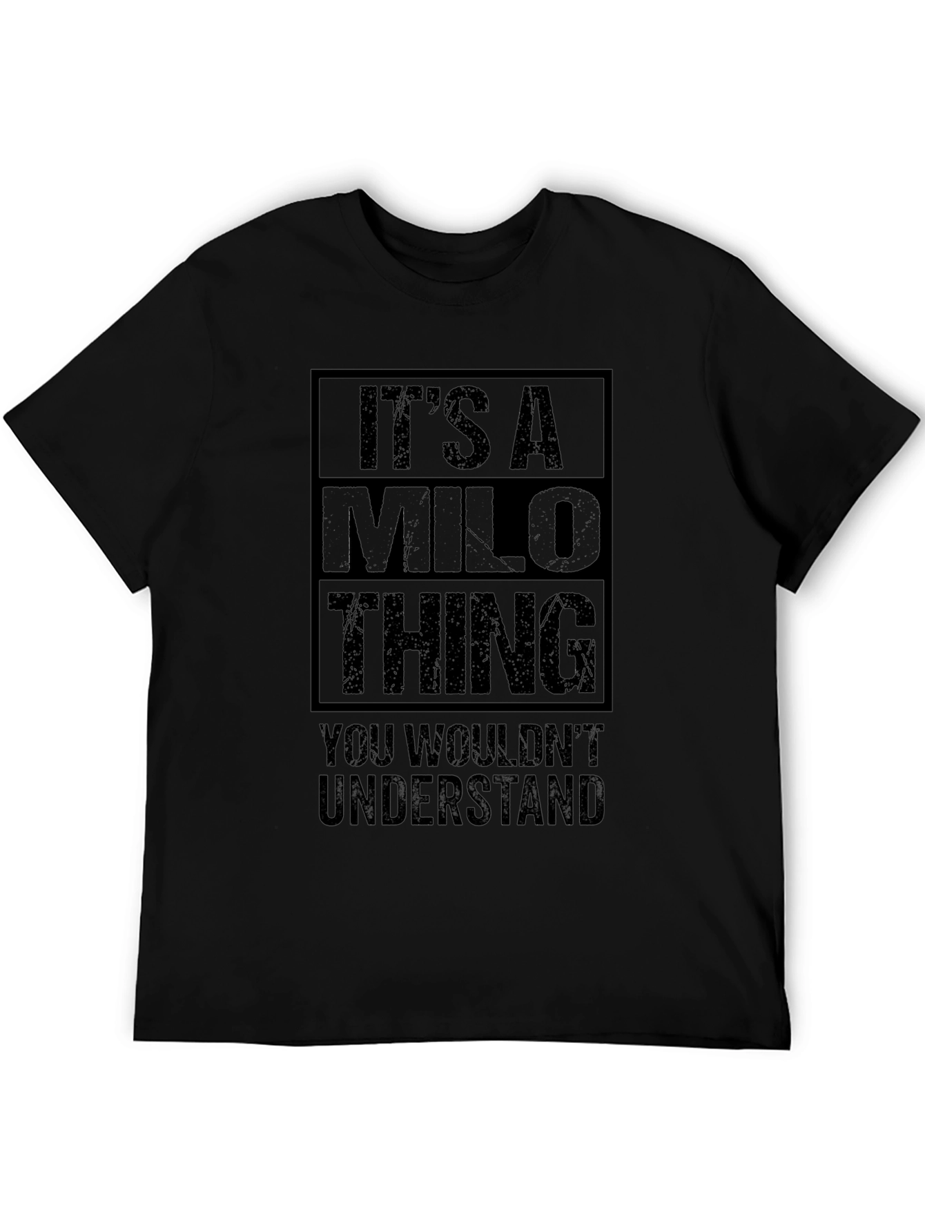 Its A Milo Thing - Graphic T-Shirt