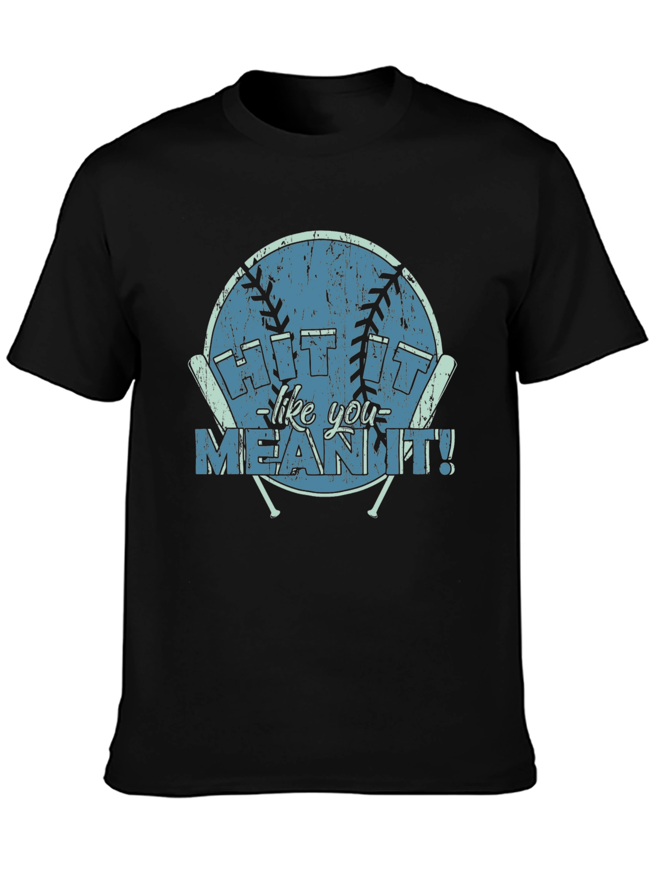 Hit It Like You Mean It T-Shirt