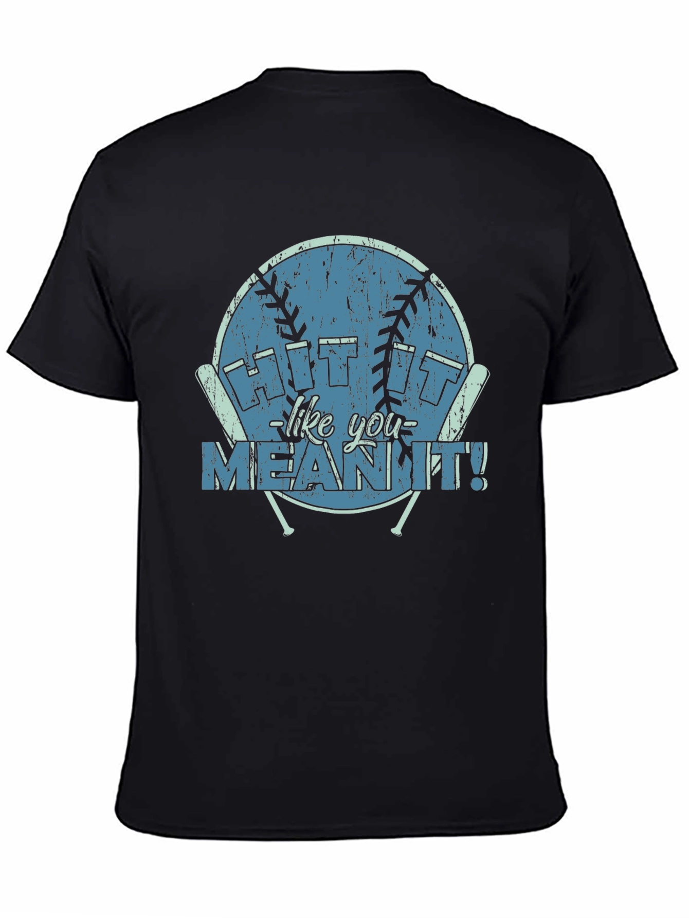 Hit It Like You Mean It T-Shirt