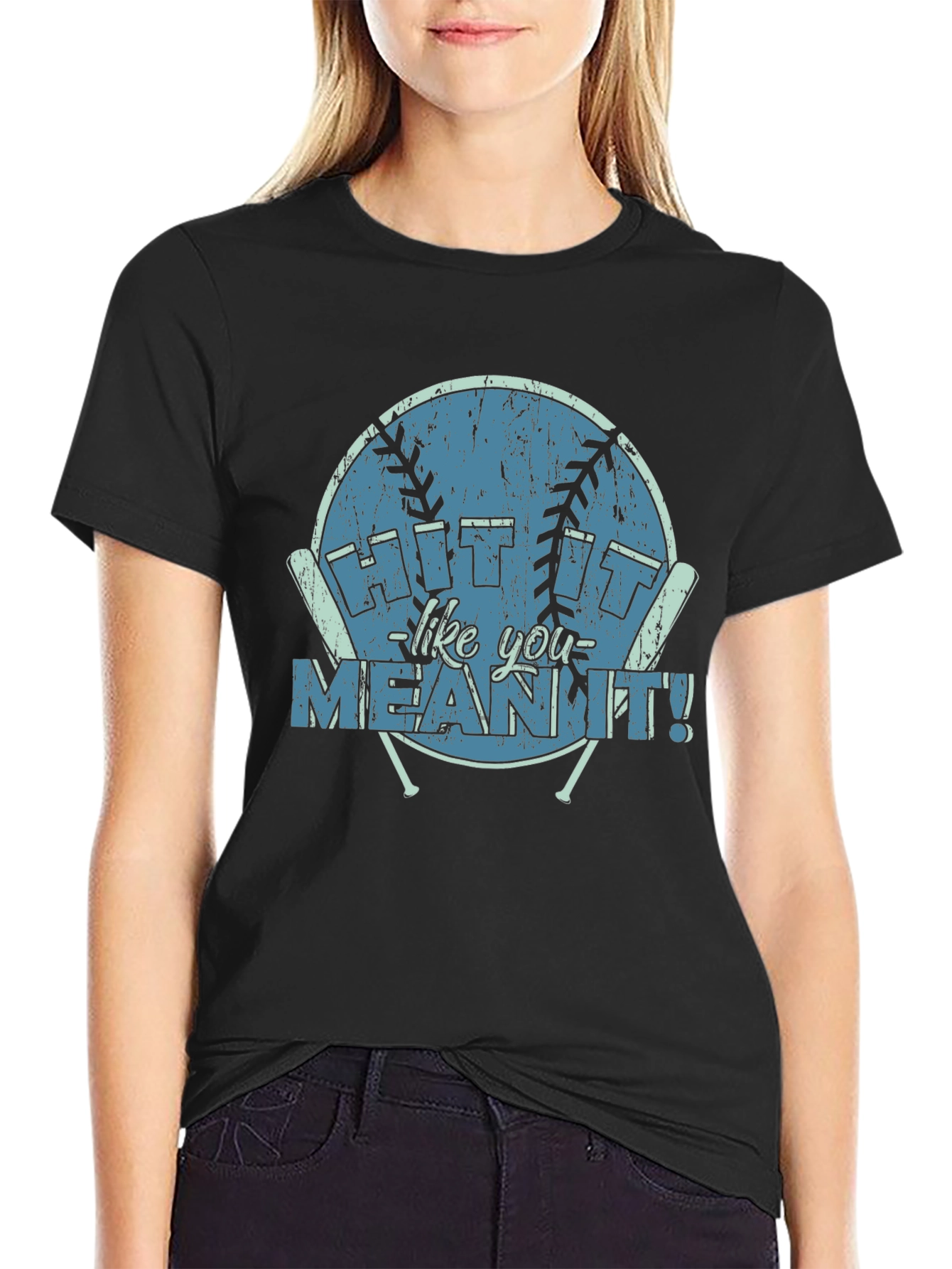 Hit It Like You Mean It T-Shirt