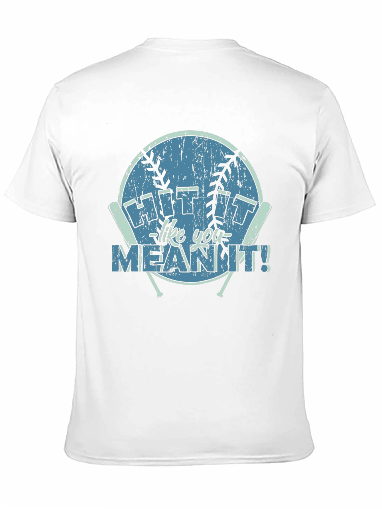 Hit It Like You Mean It T-Shirt
