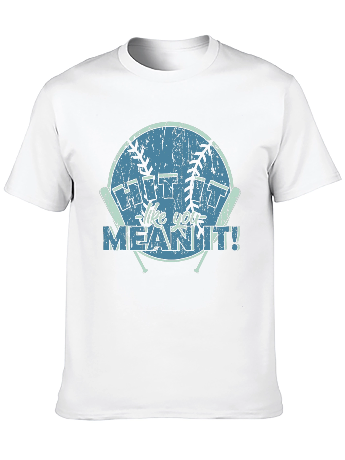 Hit It Like You Mean It T-Shirt