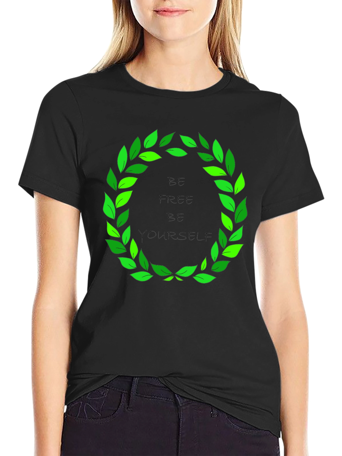Be Free Be Yourself T-Shirt