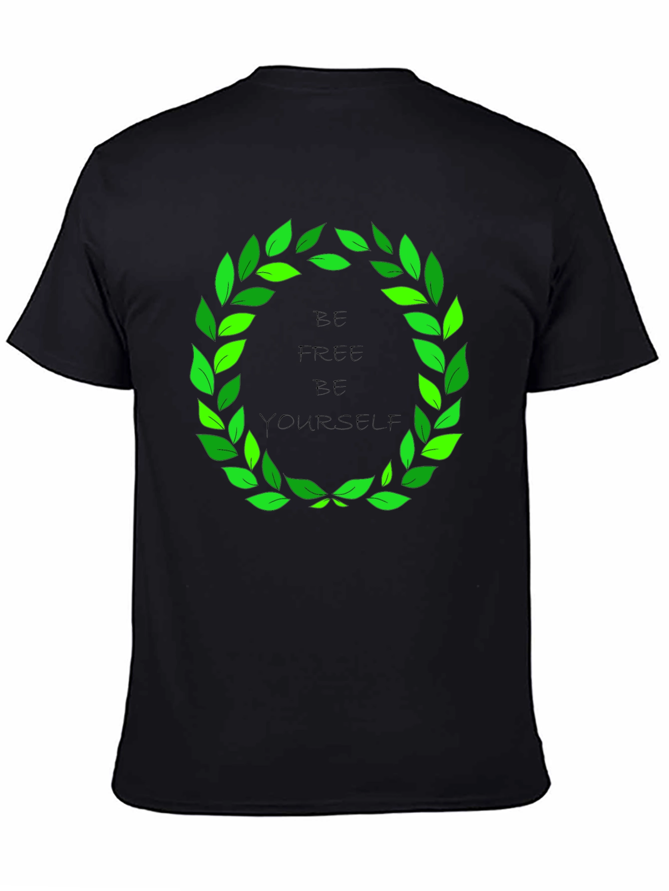 Be Free Be Yourself T-Shirt