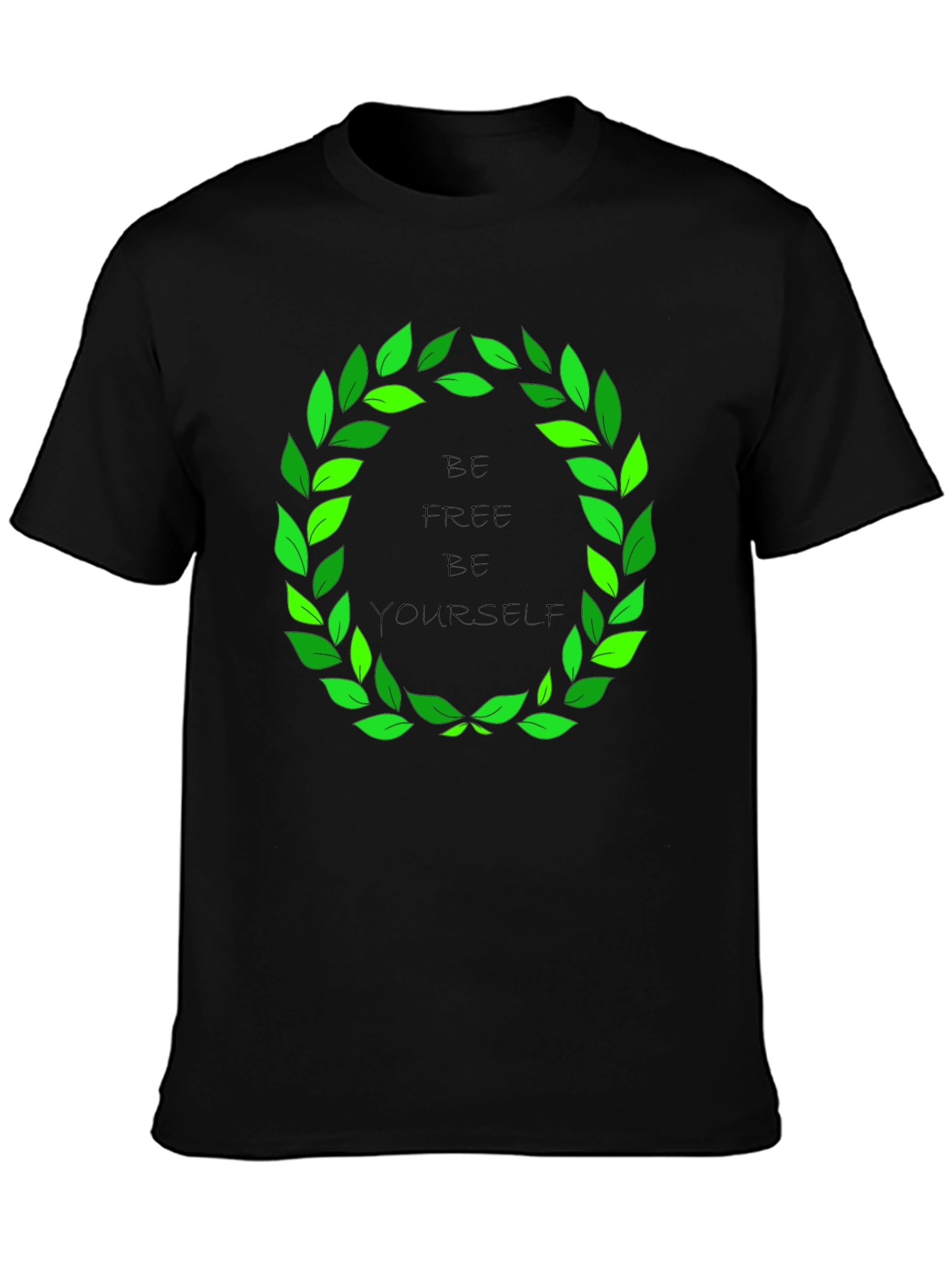 Be Free Be Yourself T-Shirt
