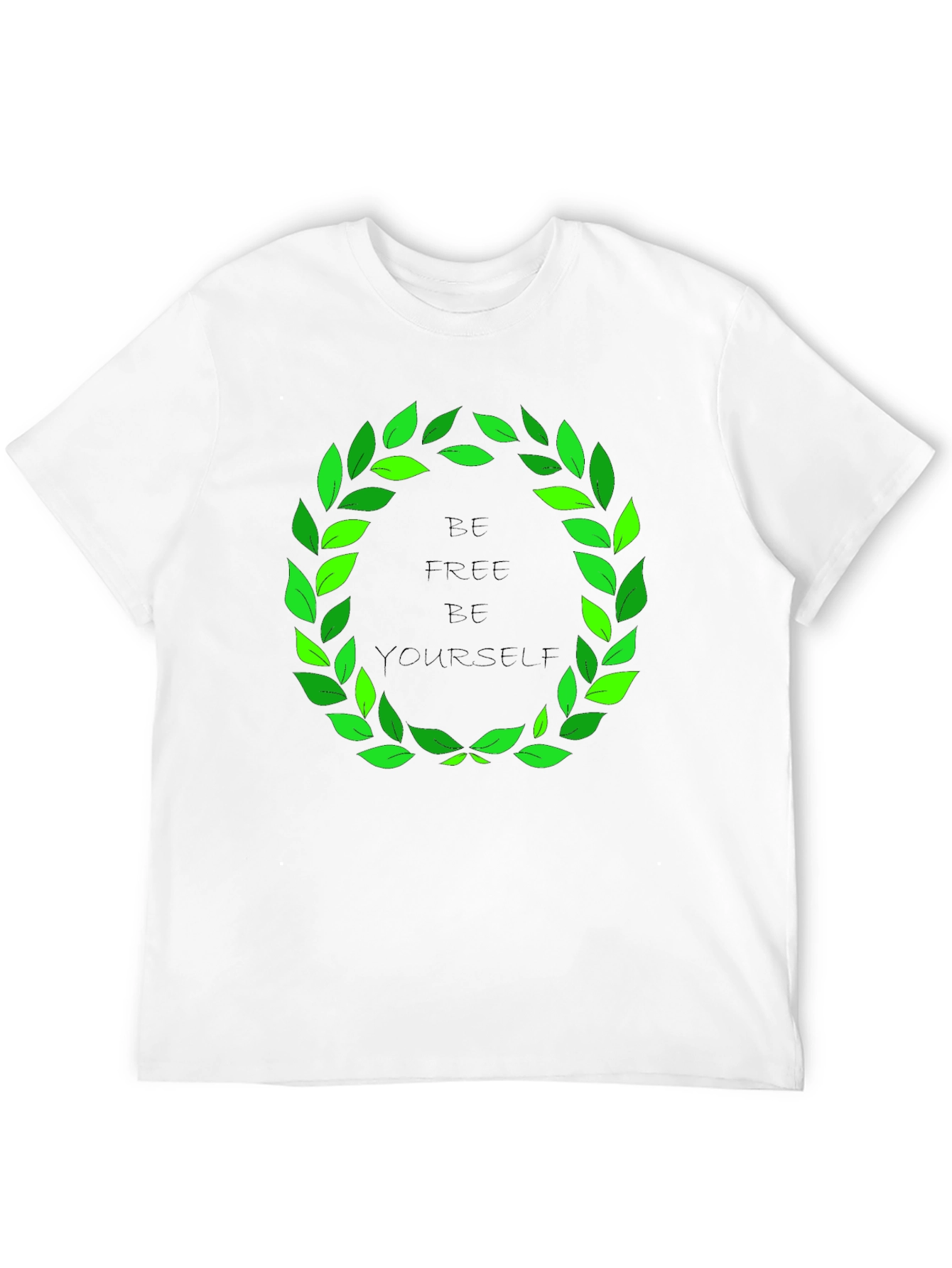 Be Free Be Yourself T-Shirt