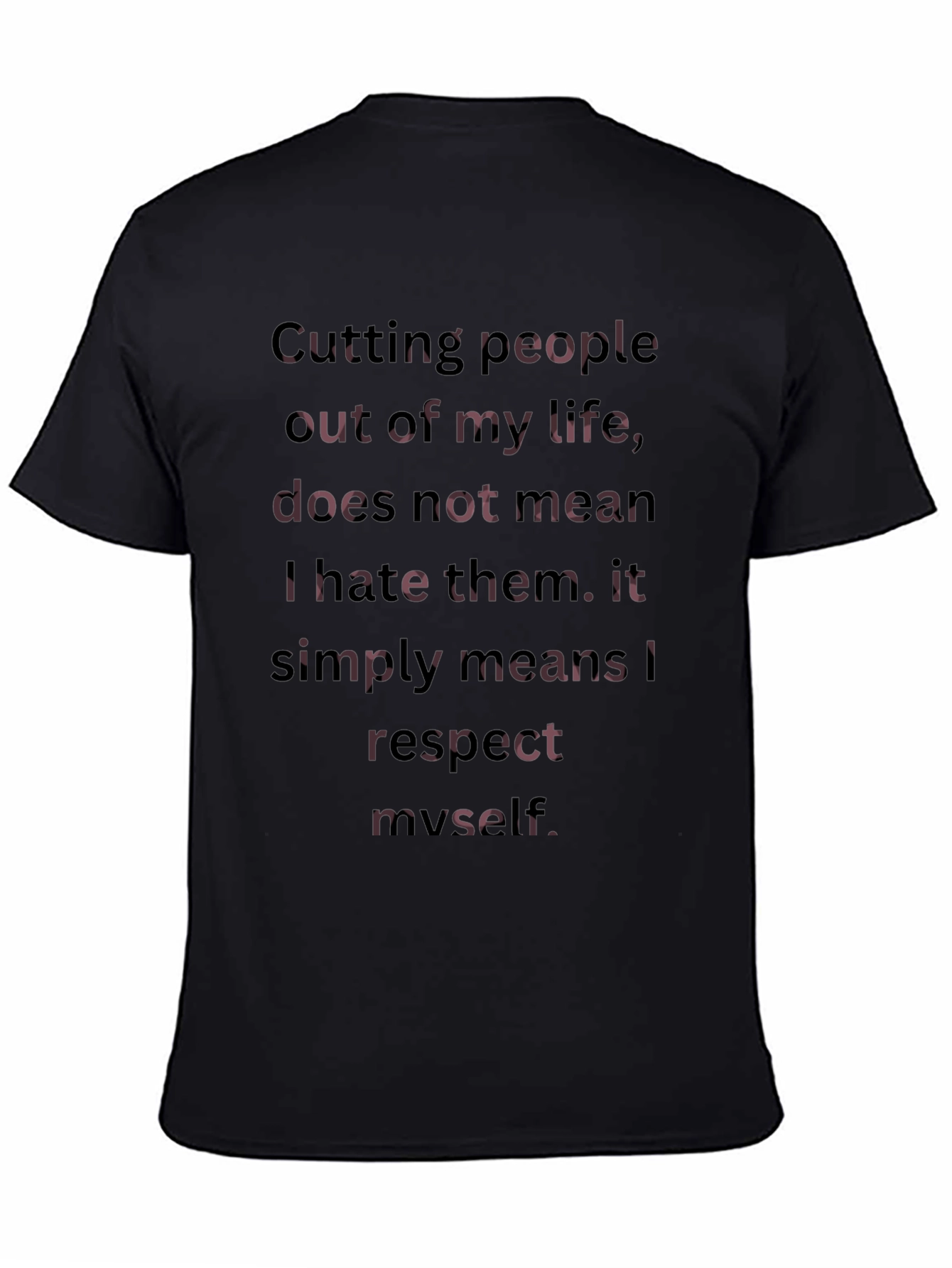 Cutting People Out T-Shirt - Respect Myself