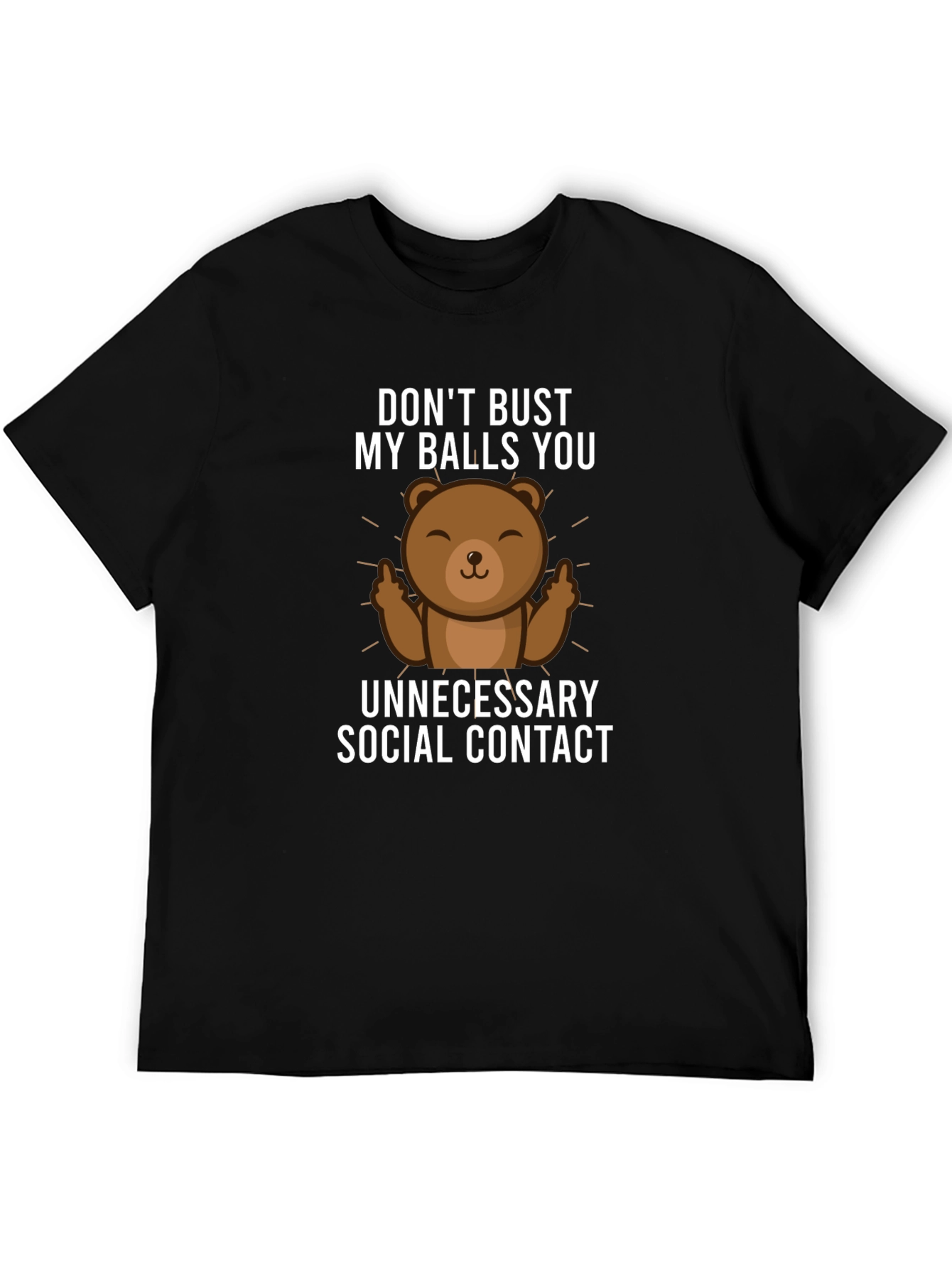 Dont Bust My Balls Bear Graphic T-Shirt