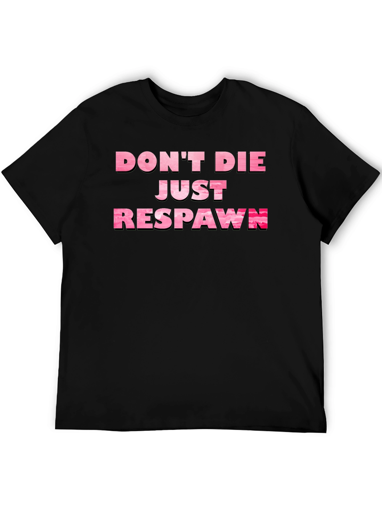 Dont Die Just Respawn Gamer T-Shirt