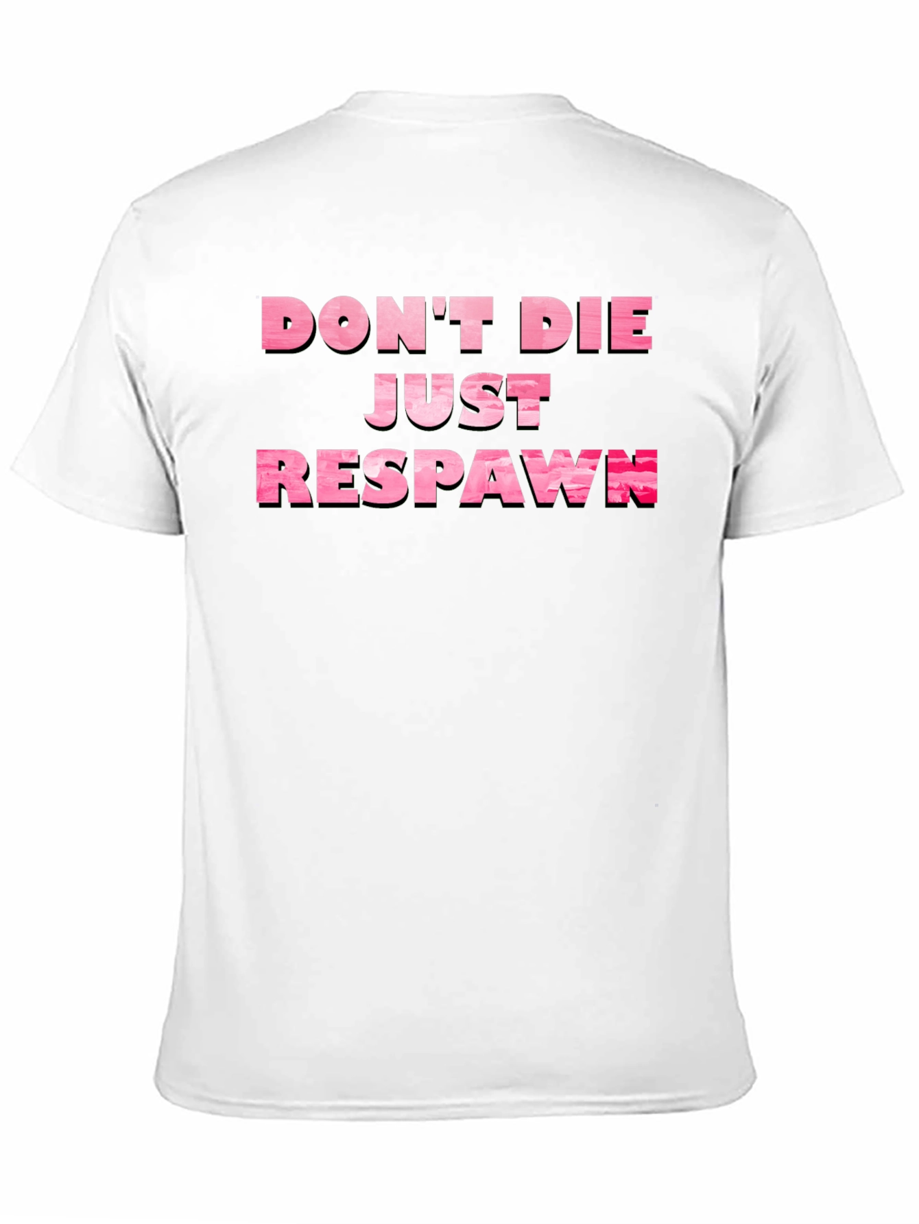 Dont Die Just Respawn Gamer T-Shirt