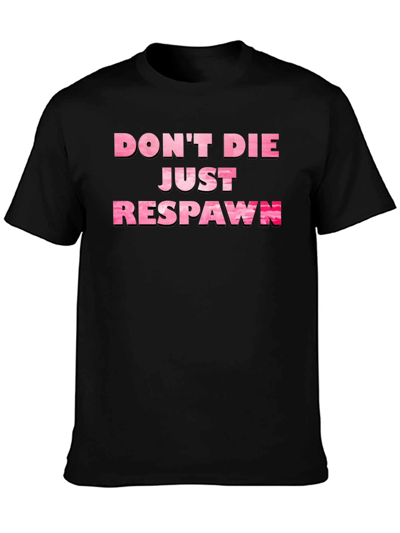 Dont Die Just Respawn Gamer T-Shirt
