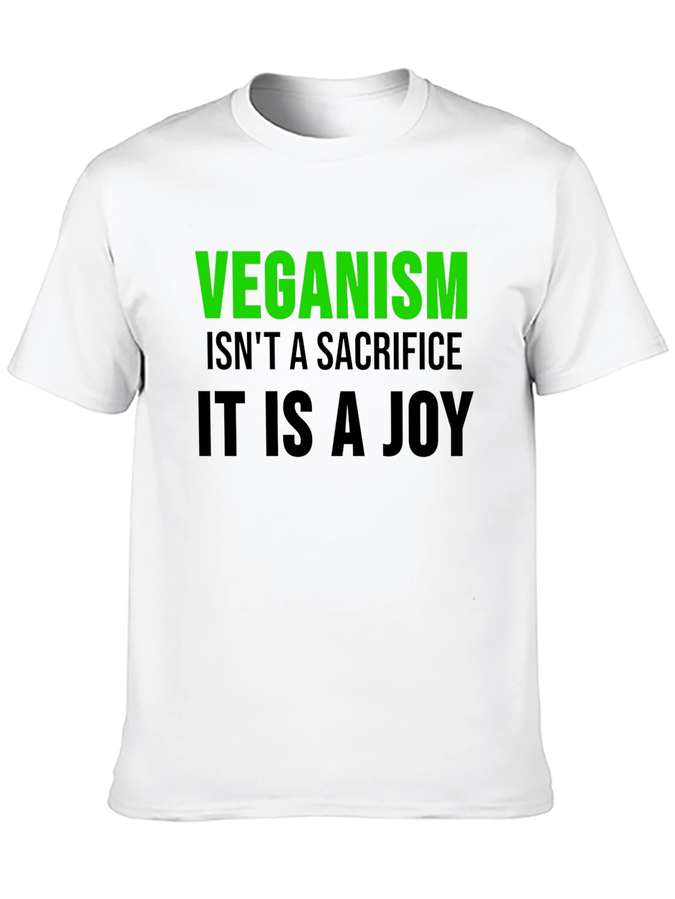 Veganism is a Joy T-Shirt