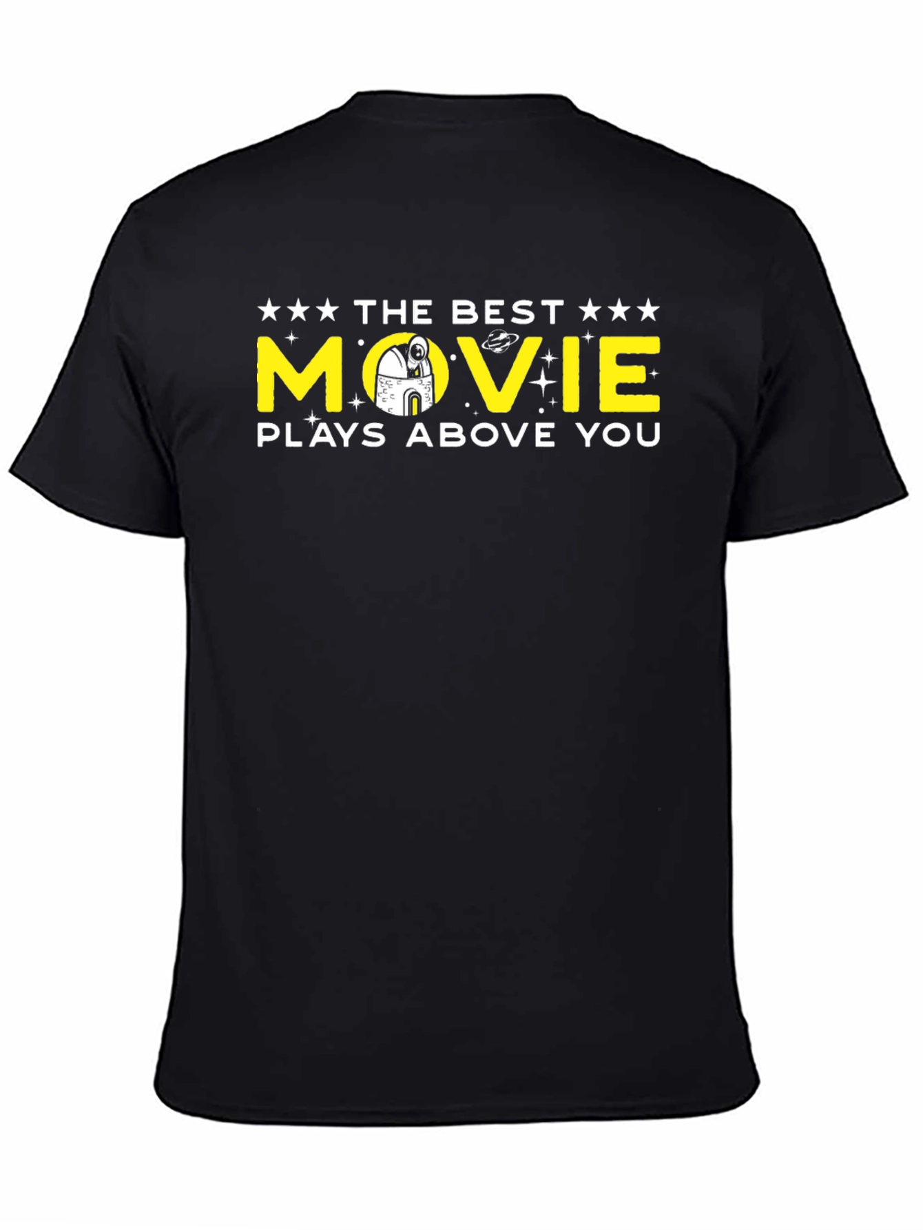 The Best Movie Plays Above You Black T-Shirt