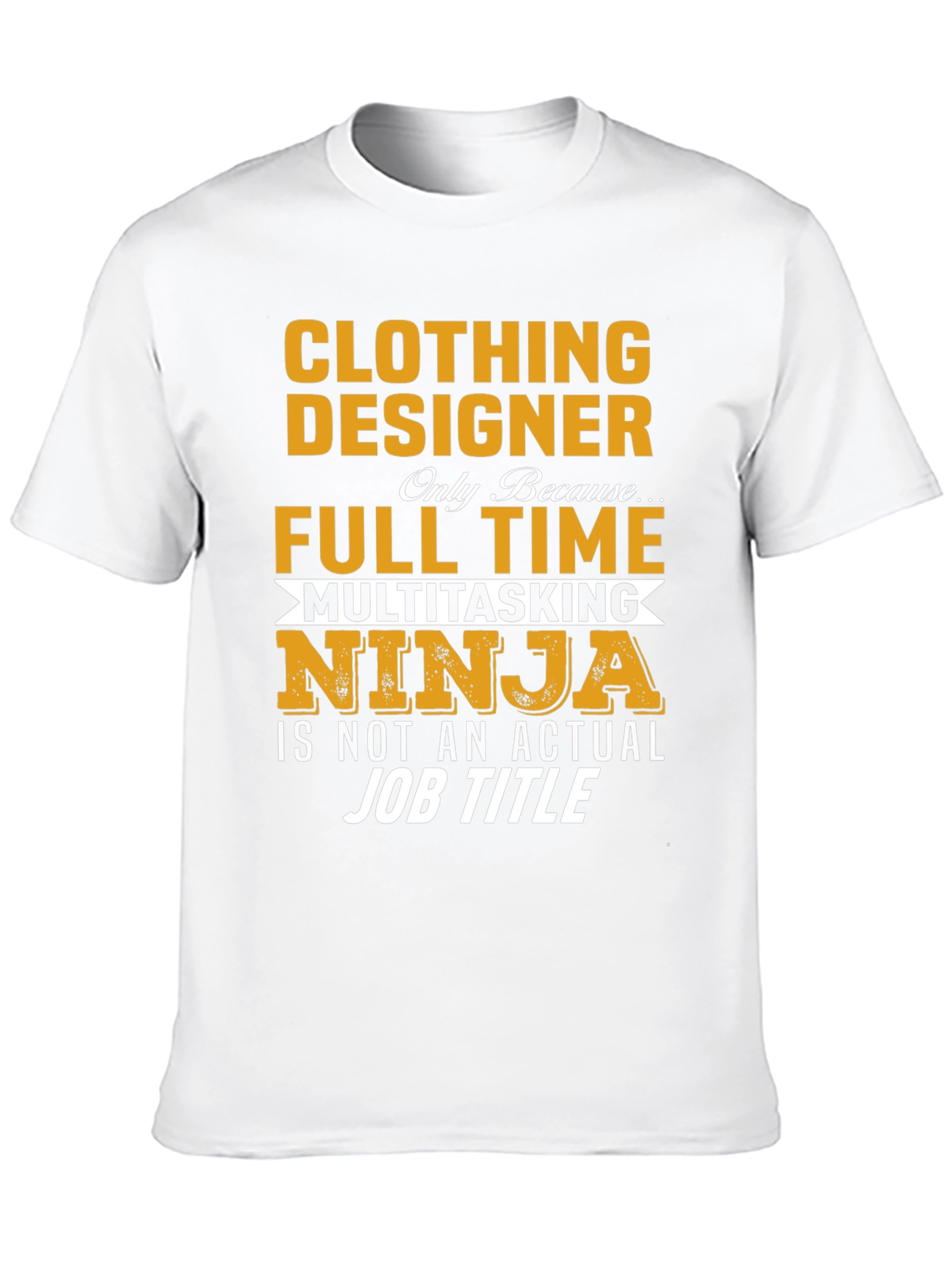 Clothing Designer Novelty T-Shirt