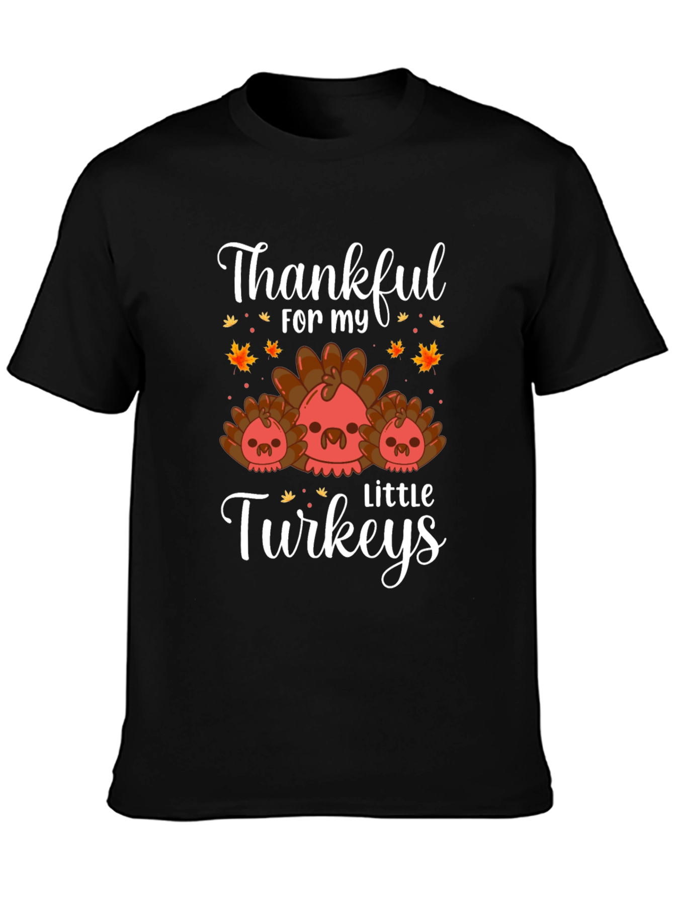 Thankful for my Little Turkeys T-Shirt