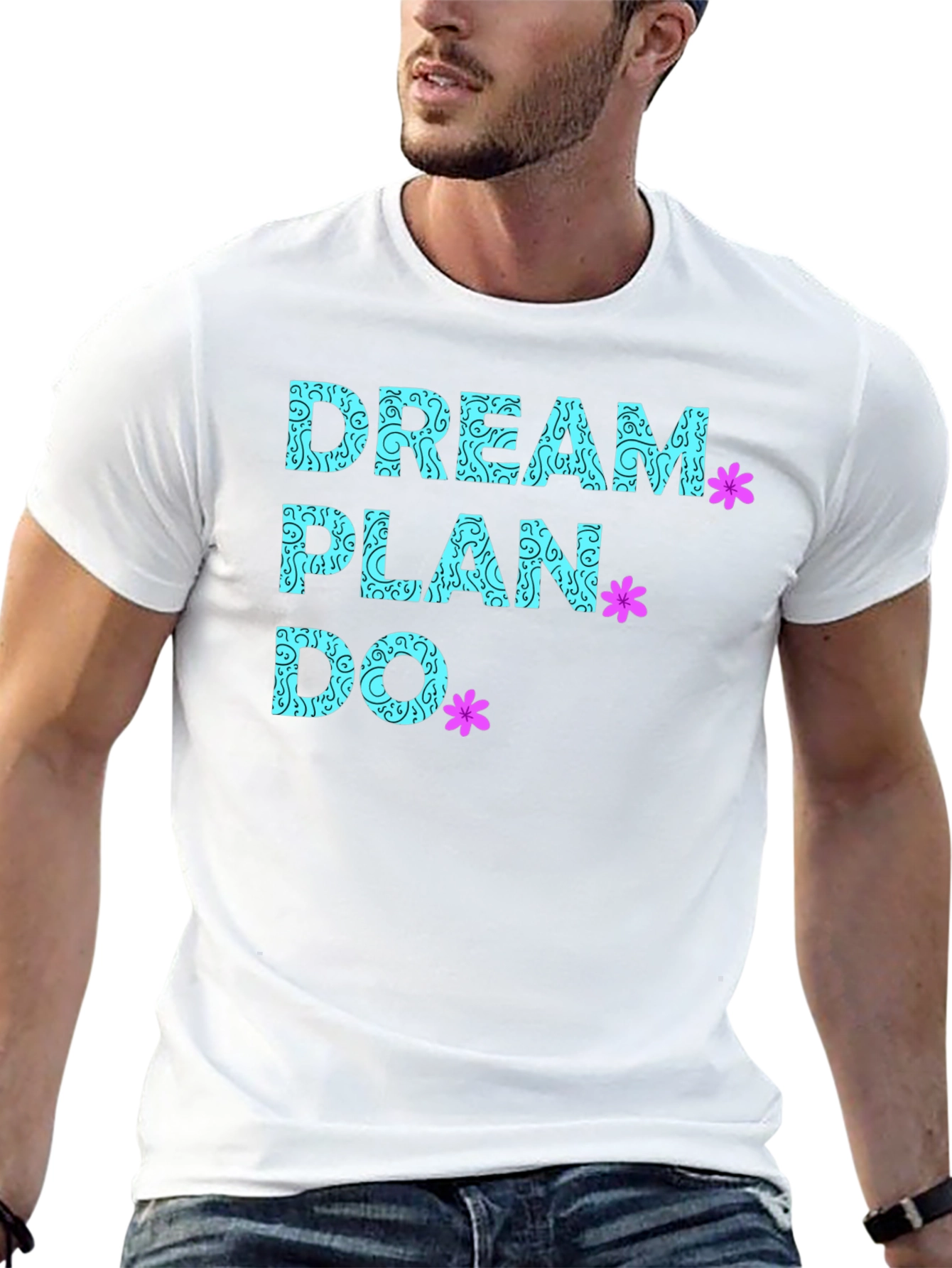 Dream Plan Do T-Shirt - Inspirational Graphic Tee