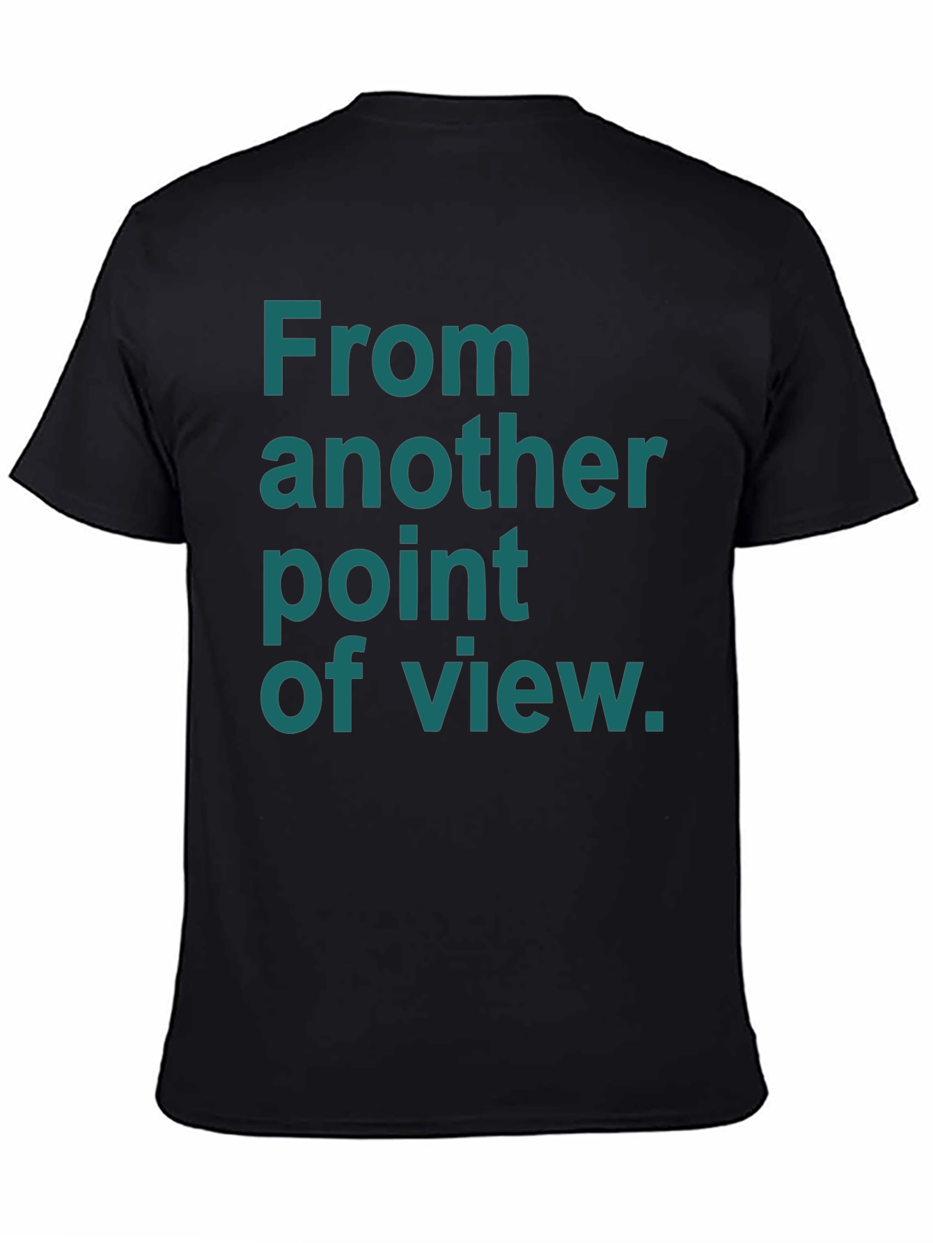 From Another Point of View Black T-Shirt