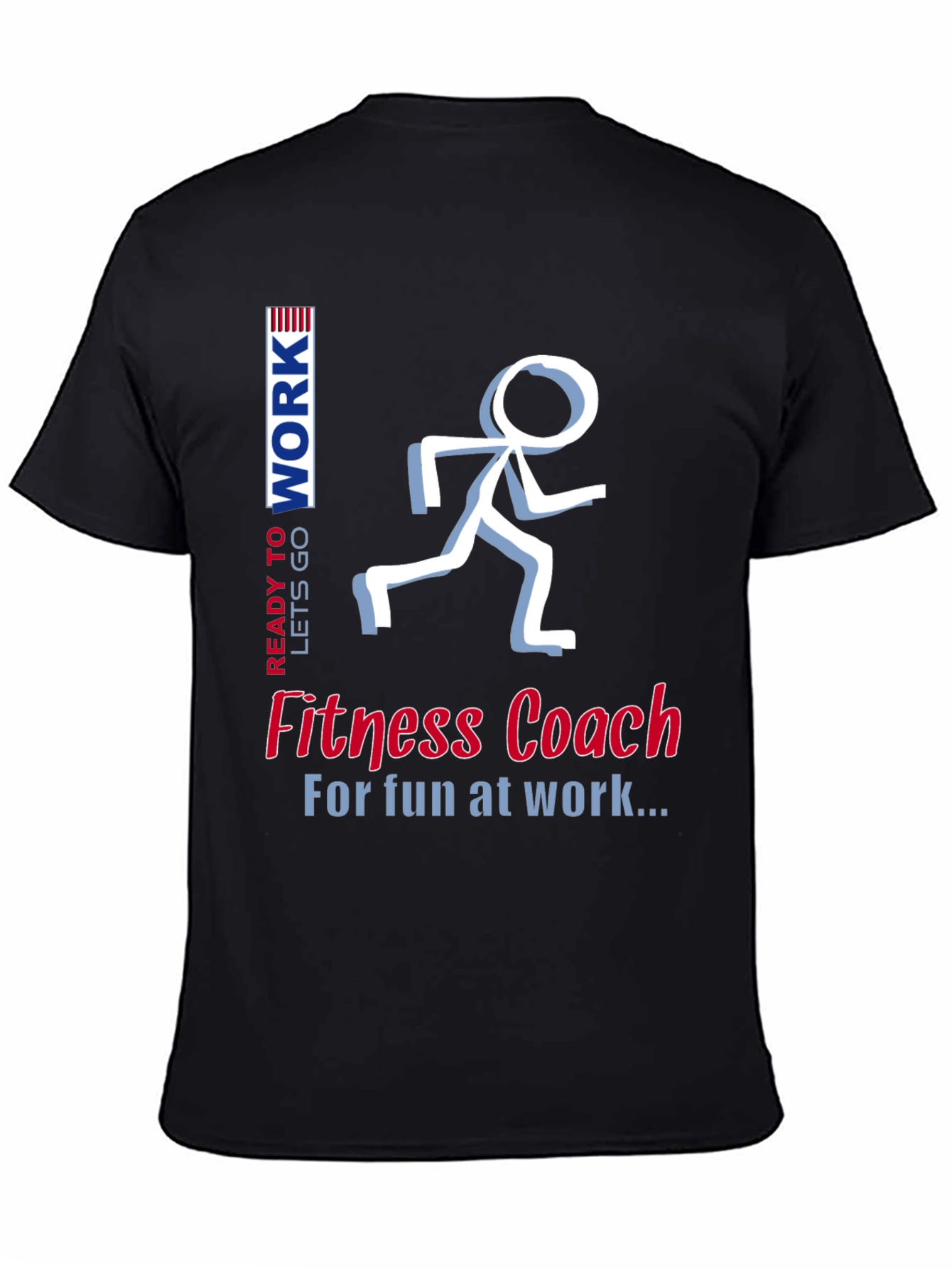 Fitness Coach T-Shirt - Fun at Work Design