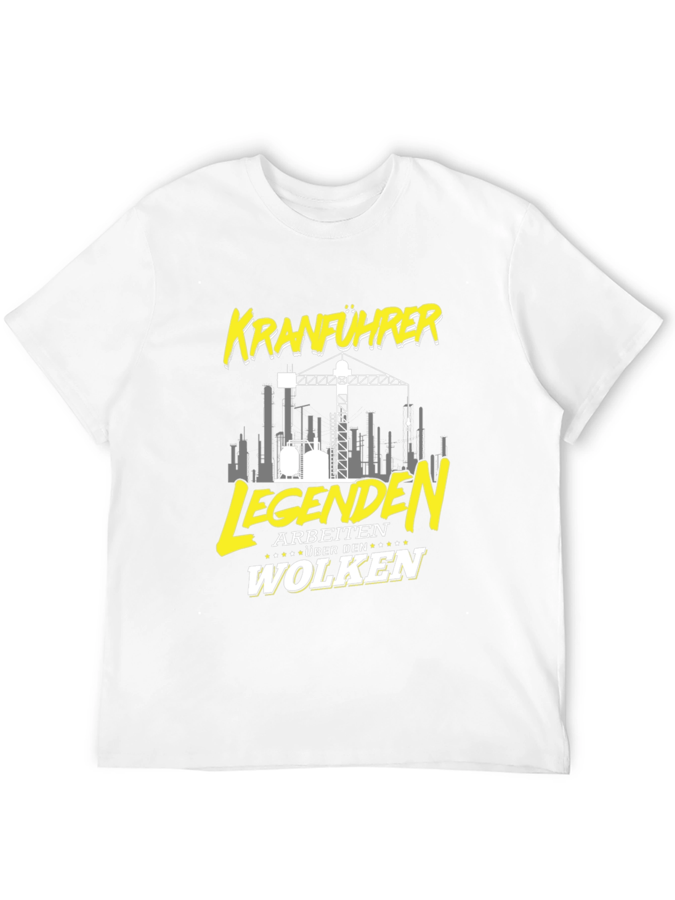 Kranfuhrer Crane Operator T-Shirt