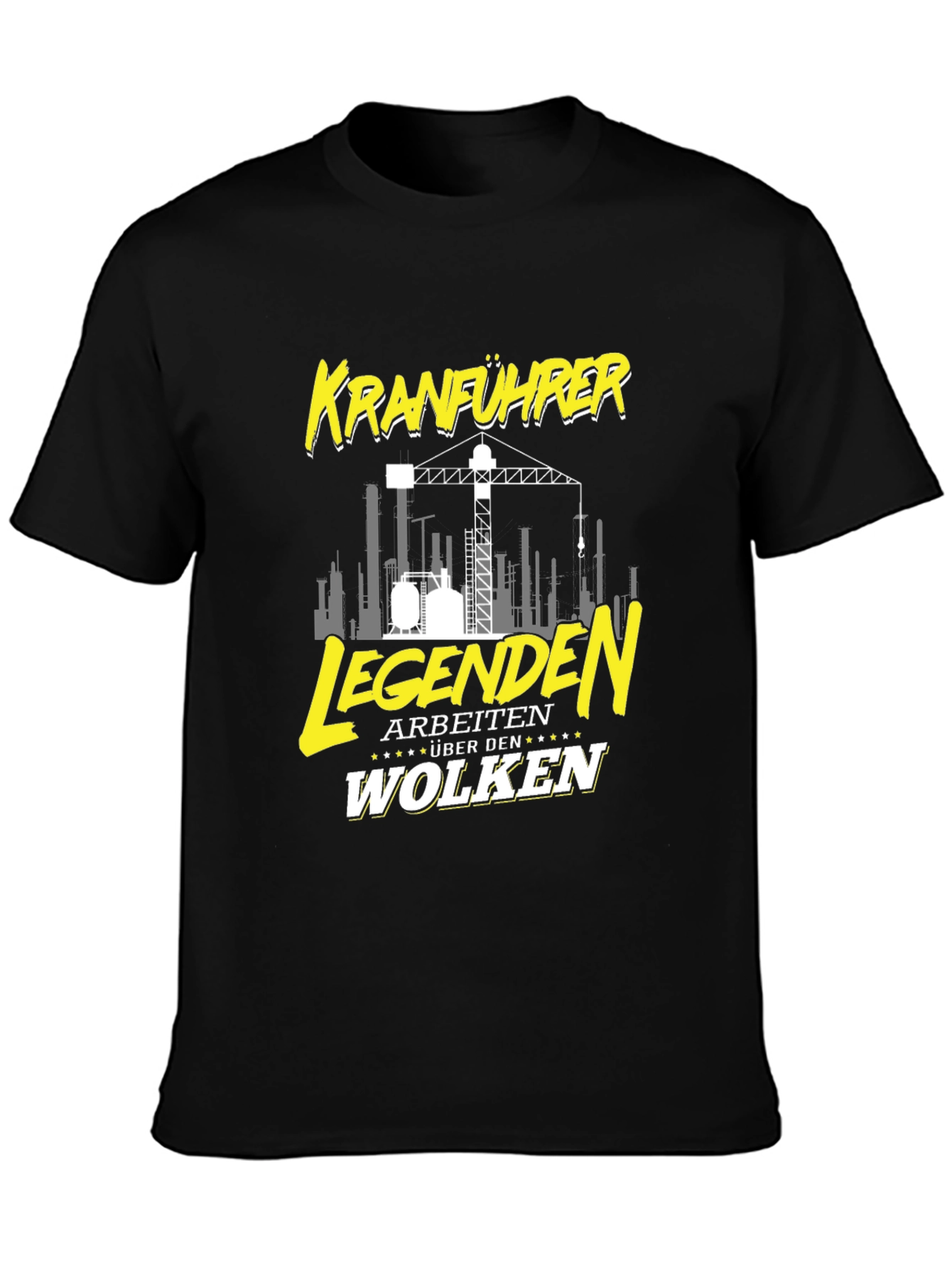 Kranfuhrer Crane Operator T-Shirt