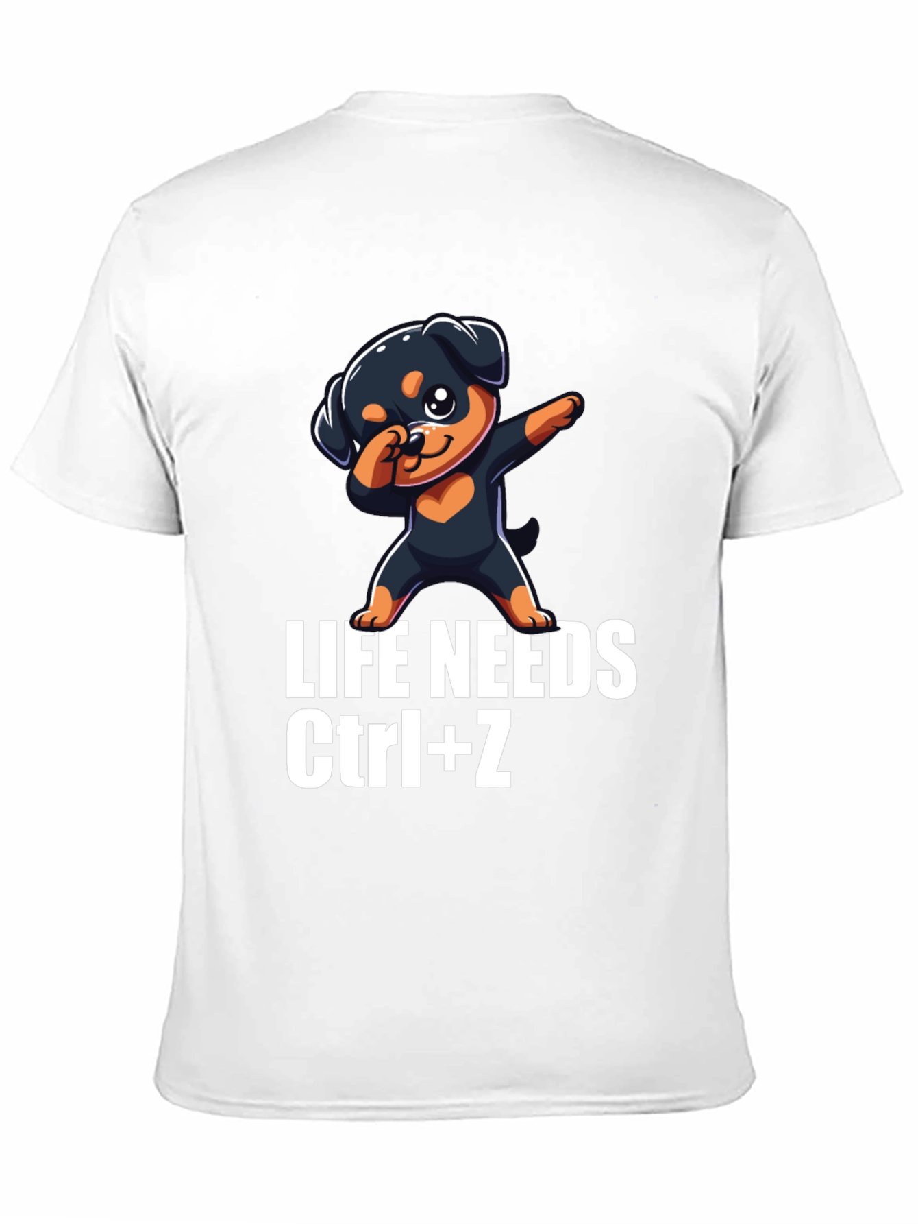 Life Needs Ctrl+Z T-Shirt Rottweiler Dab
