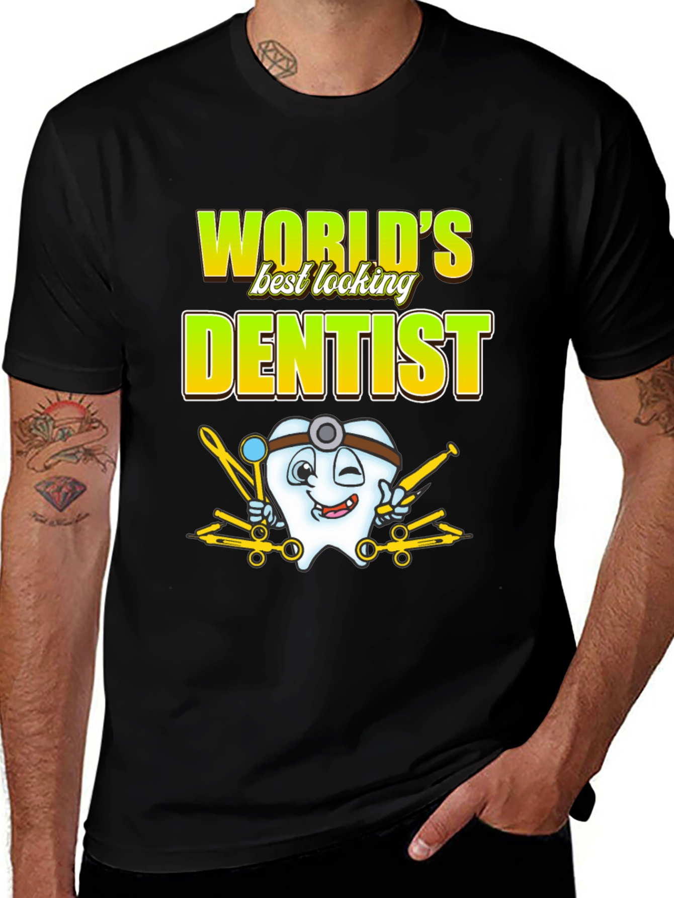 Worlds Best Looking Dentist T-Shirt Funny Dental Tee