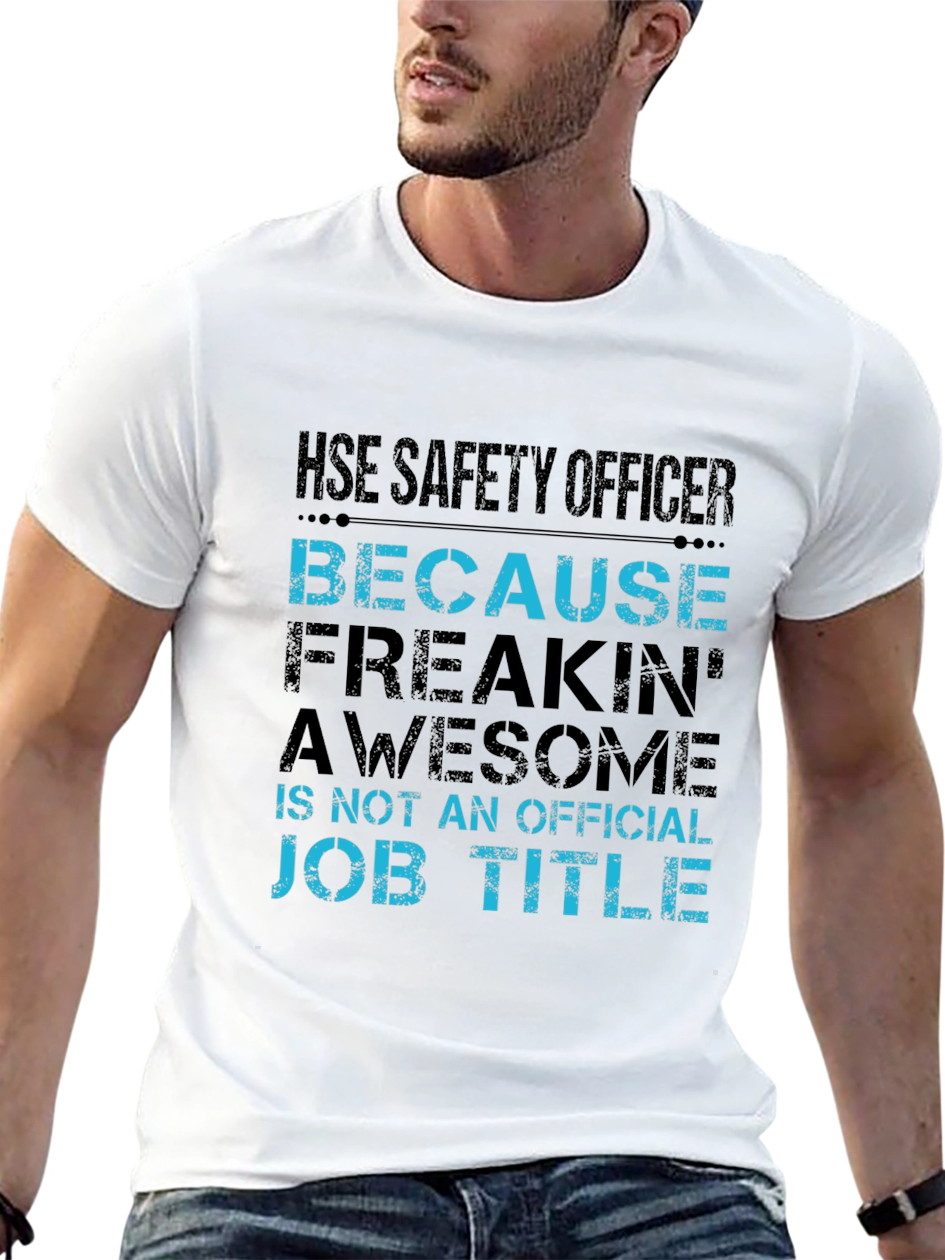 HSE Safety Officer T-Shirt - Freakin Awesome Job!