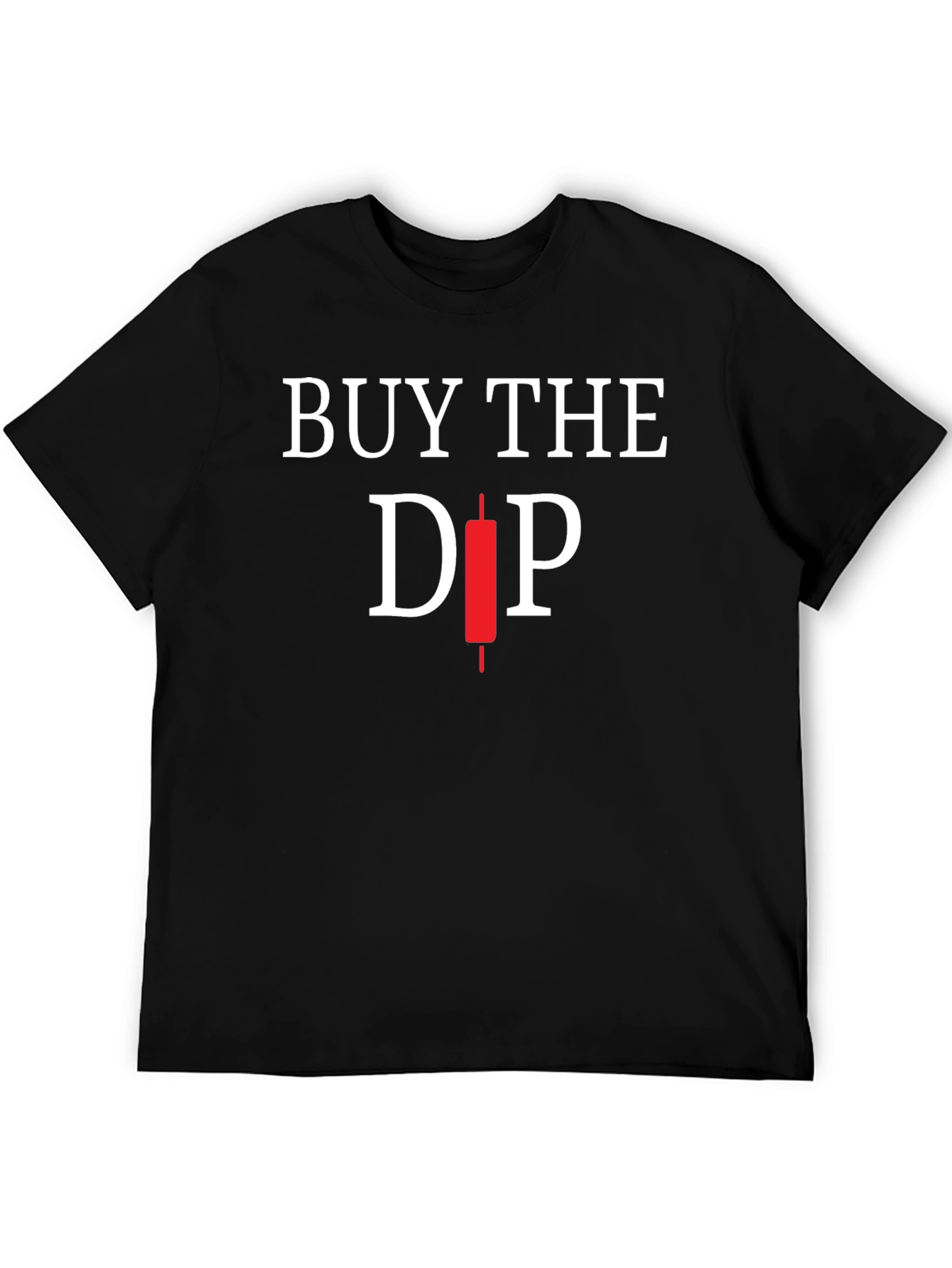 Buy the Dip Crypto T-Shirt - Trader Investor